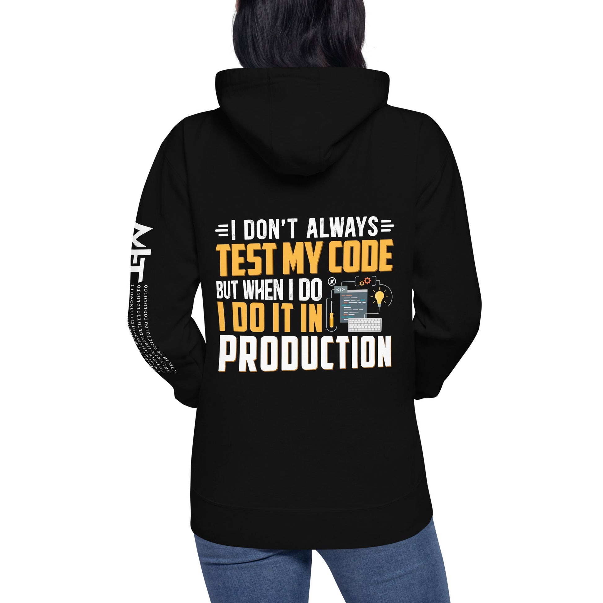 I don't always Test my code - Unisex Hoodie ( Back Print ) by DarkByteGear