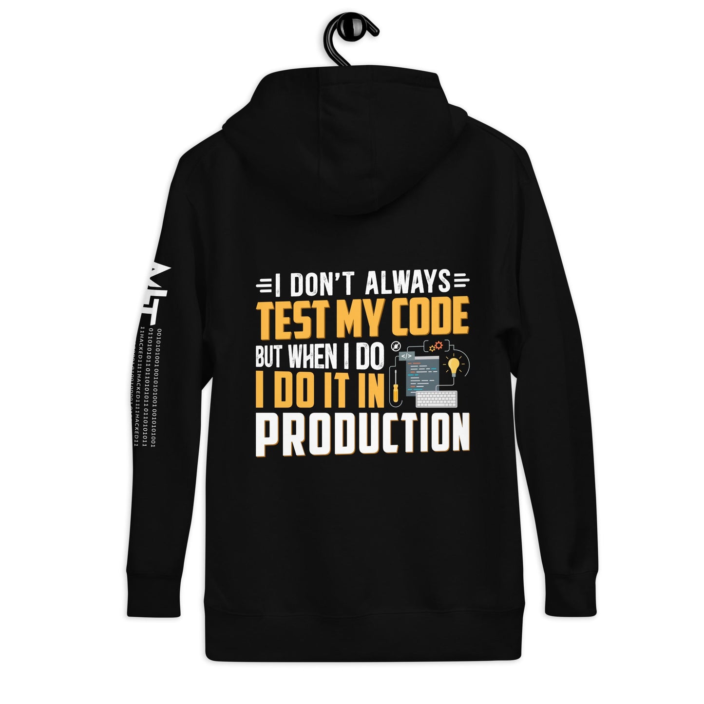 I don't always Test my code - Unisex Hoodie ( Back Print ) by DarkByteGear
