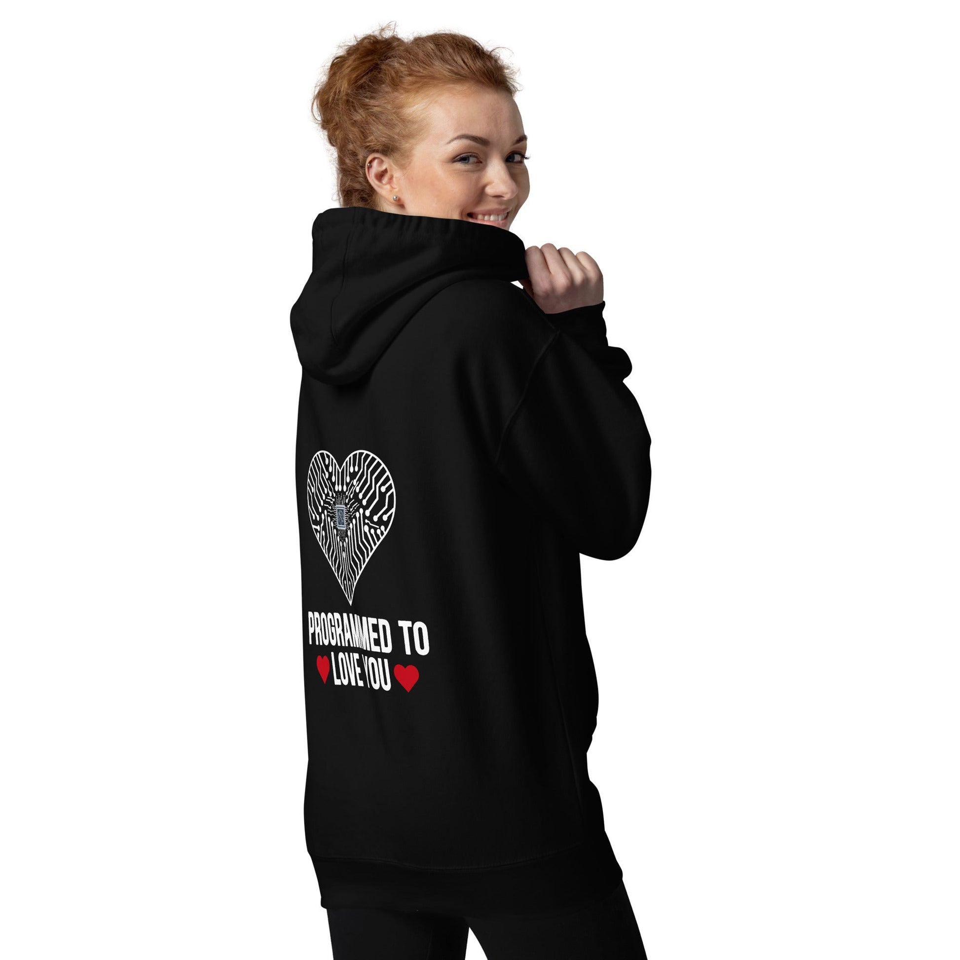 Programmed to Love you - Unisex Hoodie ( Back Print ) by DarkByteGear