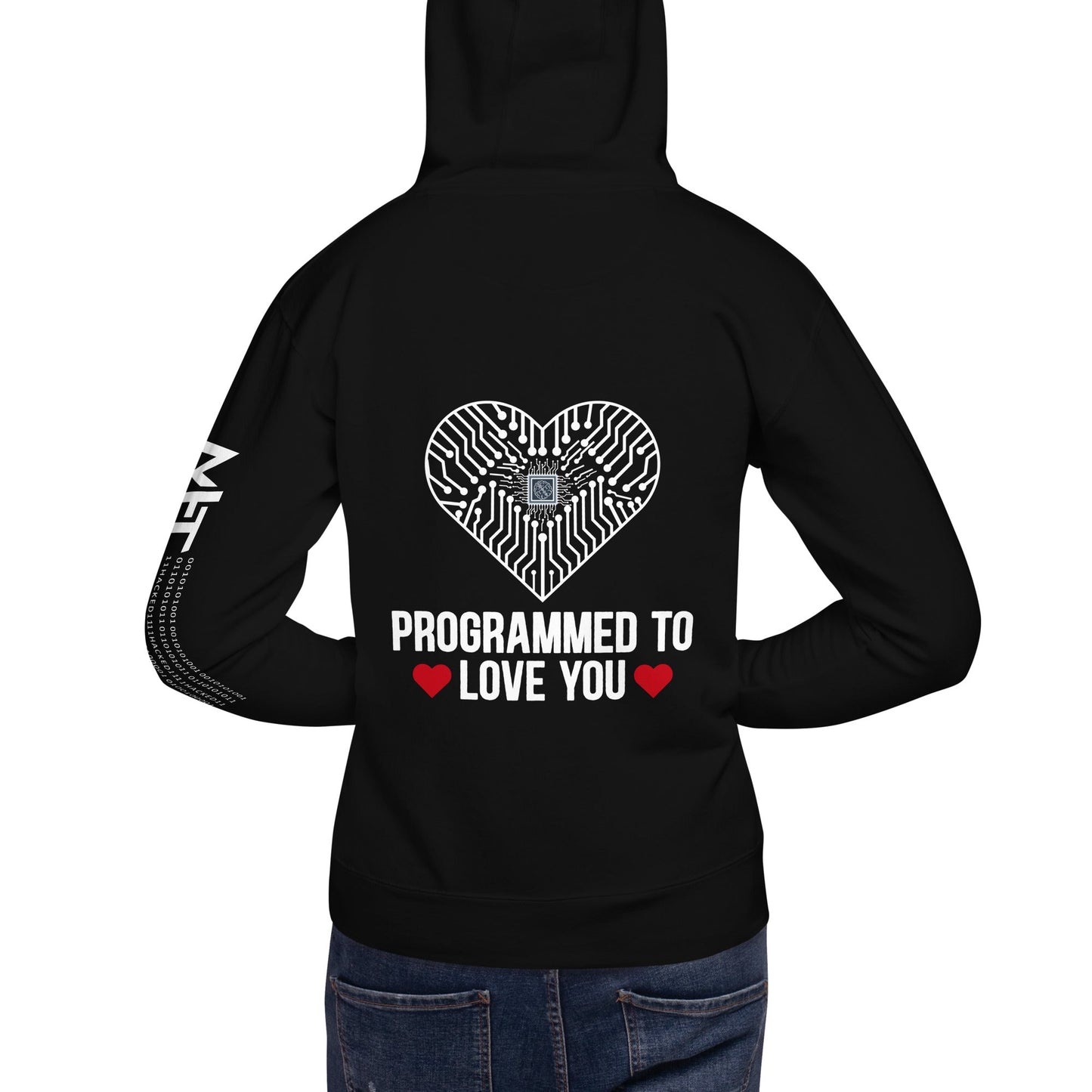 Programmed to Love you - Unisex Hoodie ( Back Print ) by DarkByteGear