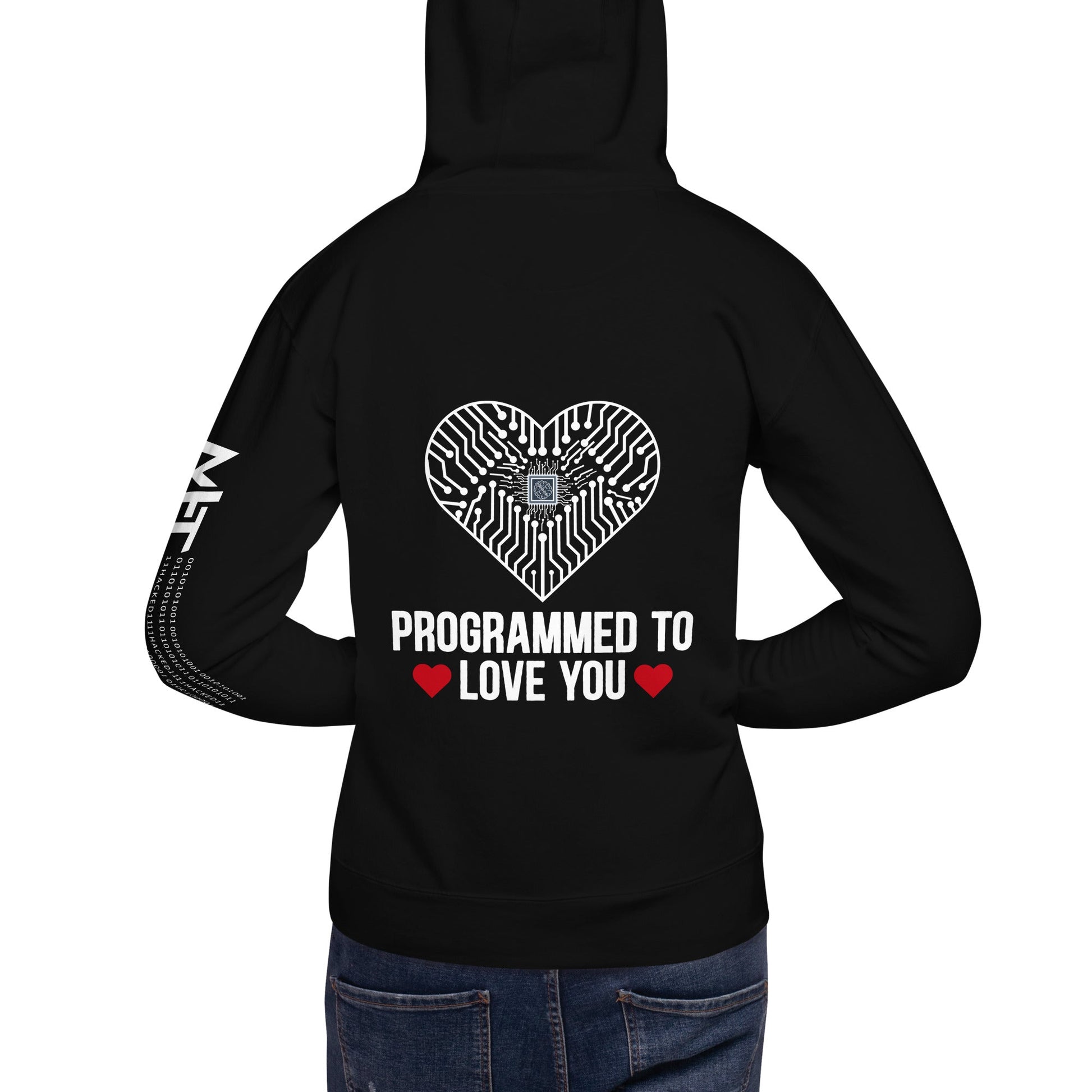Programmed to Love you - Unisex Hoodie ( Back Print ) by DarkByteGear