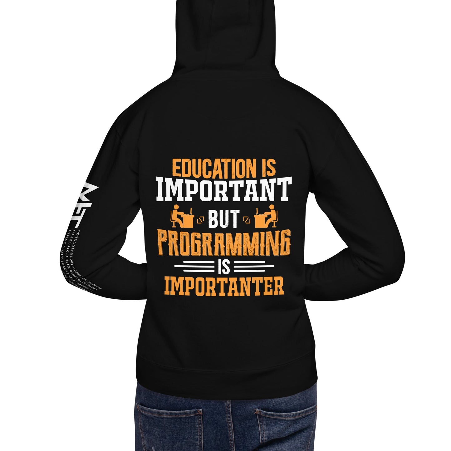 Education is important, but Programming is importanter - Unisex Hoodie ( Back Print ) by DarkByteGear