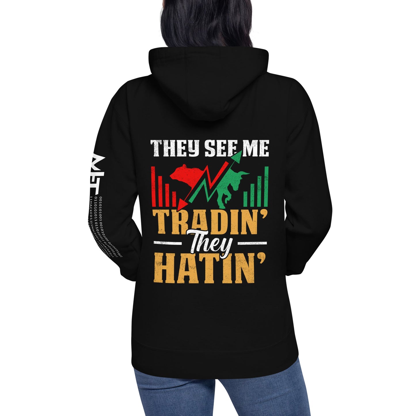 They See me Trading, they Hating - Unisex Hoodie ( Back Print ) by DarkByteGear
