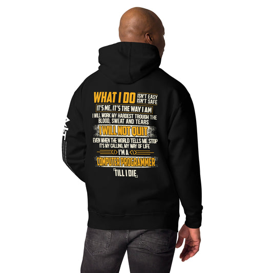 What I do - Unisex Hoodie ( Back Print ) by DarkByteGear