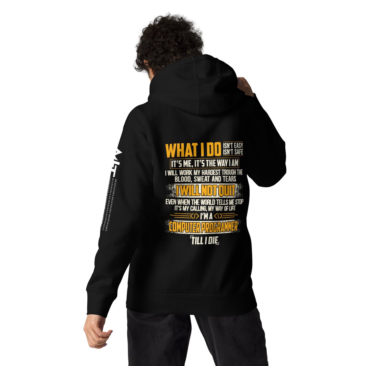 What I do - Unisex Hoodie ( Back Print ) by DarkByteGear