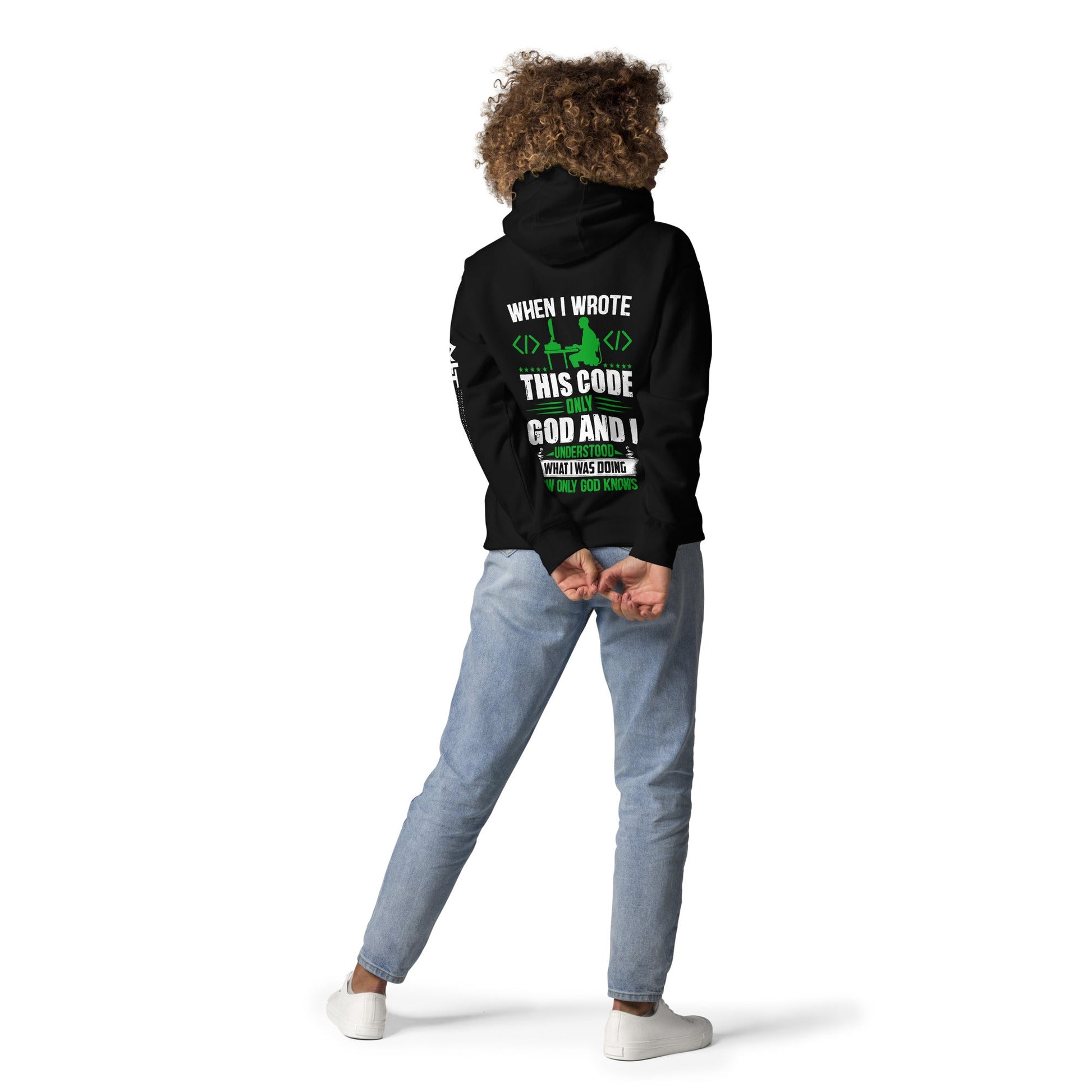 When I Wrote this code, only God and I Understood - Unisex Hoodie ( Back Print ) by DarkByteGear