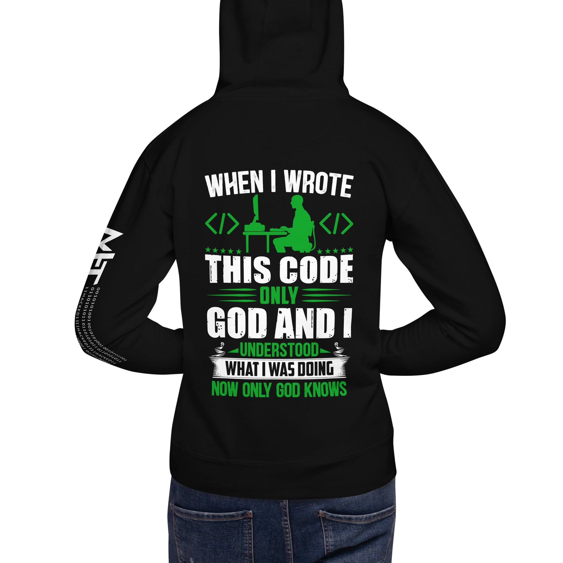 When I Wrote this code, only God and I Understood - Unisex Hoodie ( Back Print ) by DarkByteGear