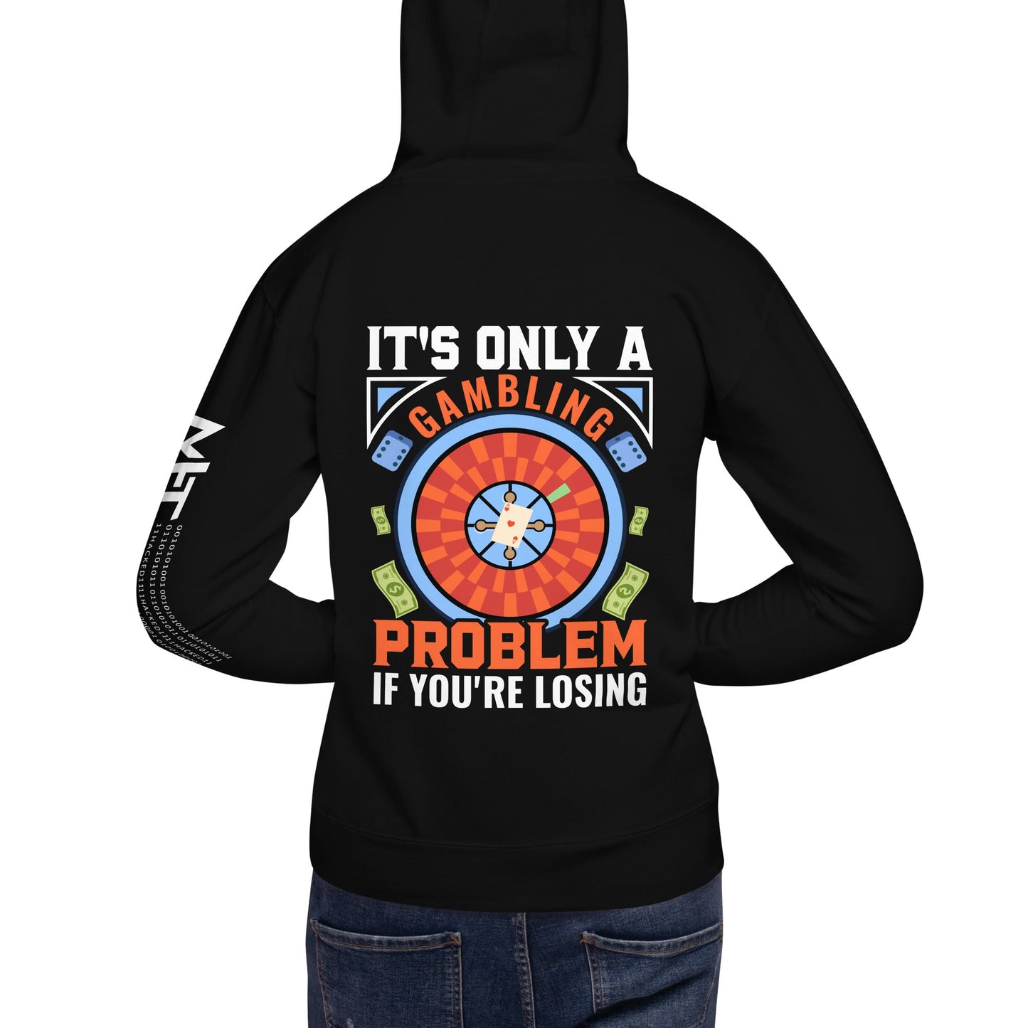 It's only a Gambling Problem, if I am losing V1 - Unisex Hoodie ( Back Print ) by DarkByteGear