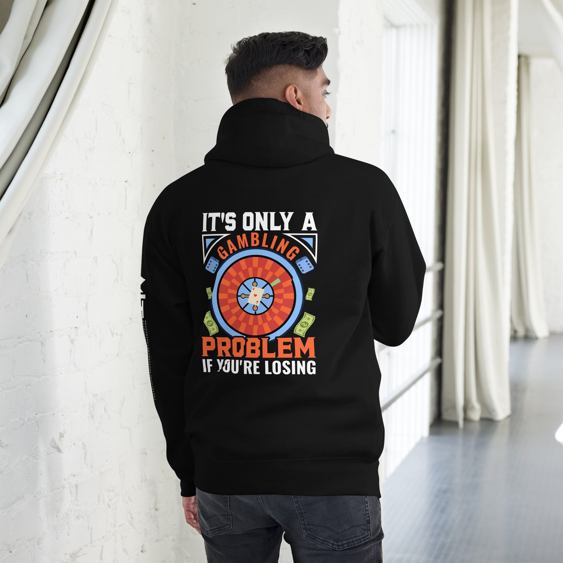 It's only a Gambling Problem, if I am losing V1 - Unisex Hoodie ( Back Print ) by DarkByteGear