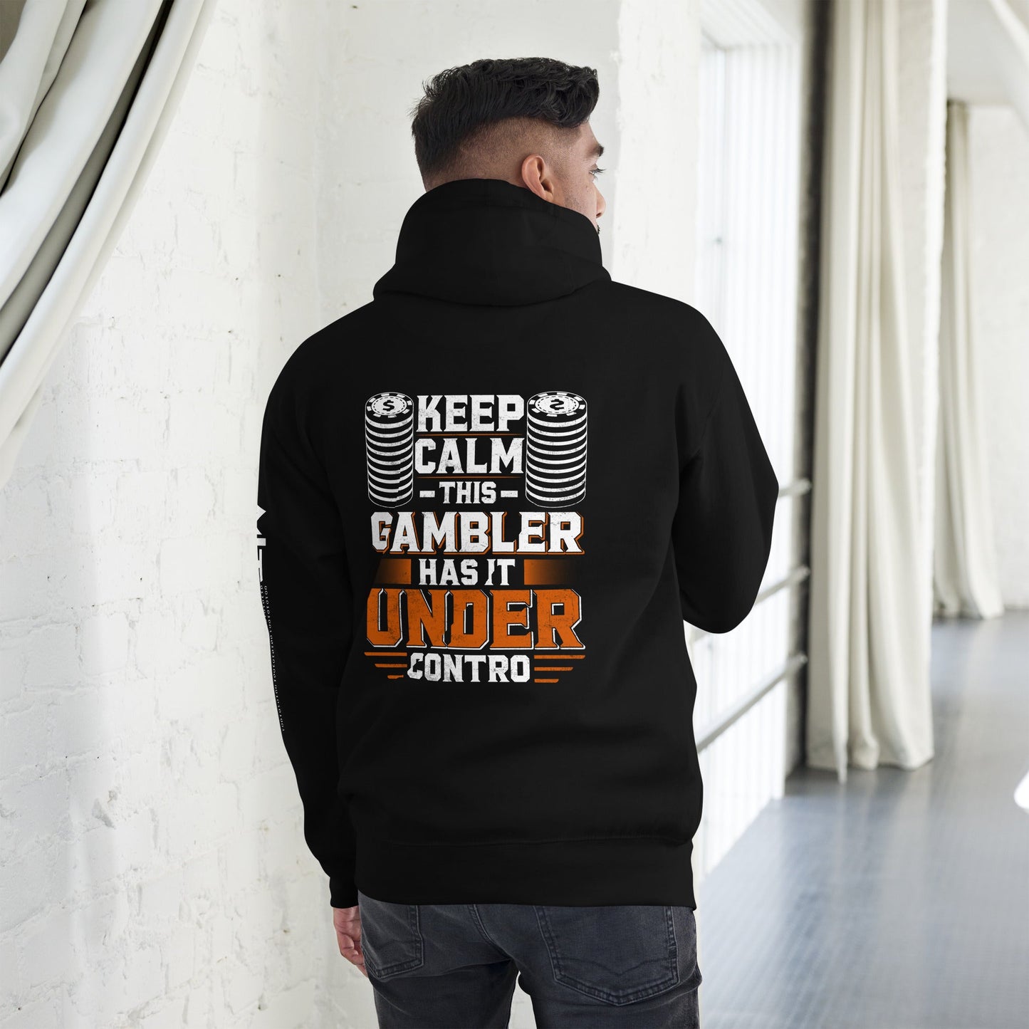 Keep Calm: This Gambler Has it under Control - Unisex Hoodie ( Back Print ) by DarkByteGear