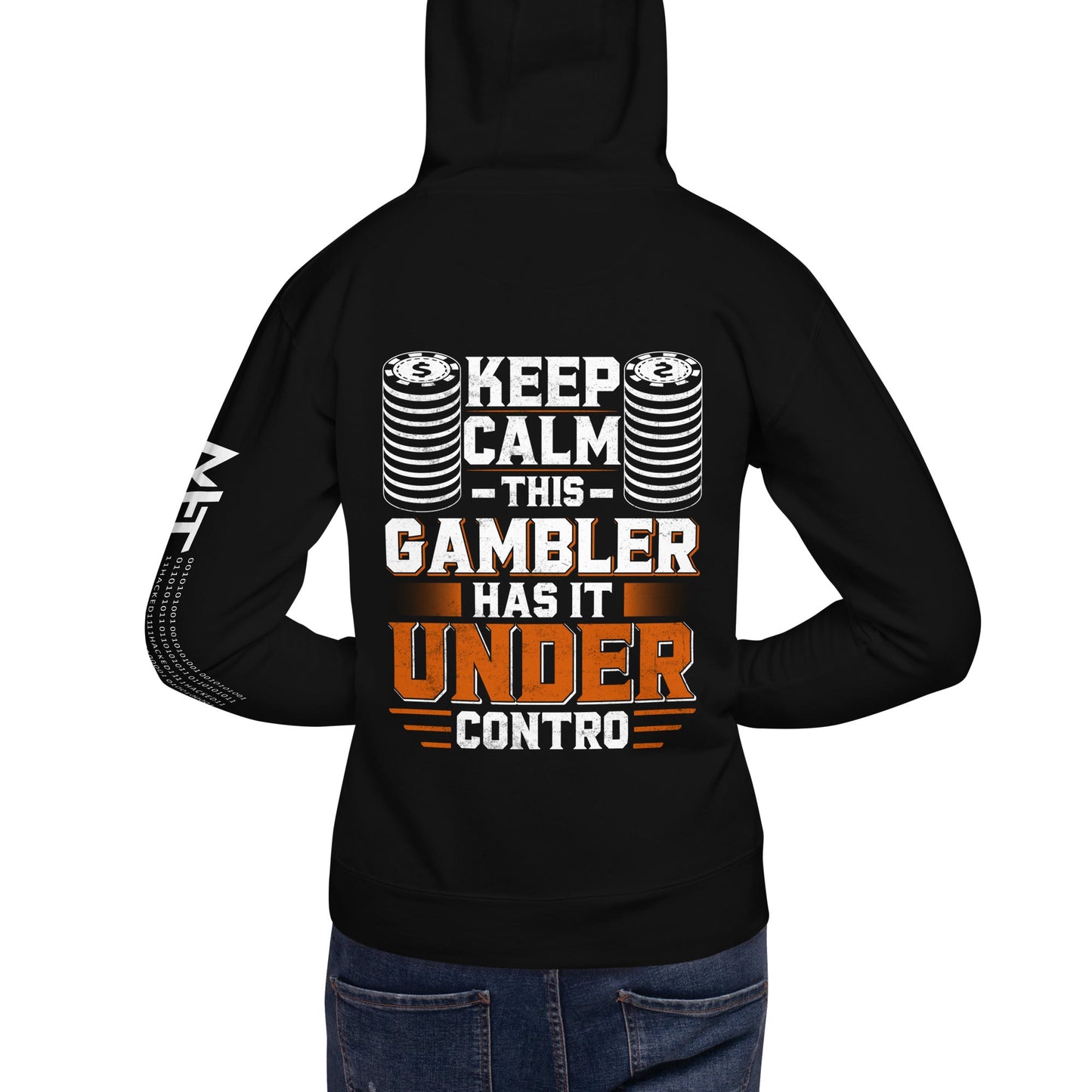 Keep Calm: This Gambler Has it under Control - Unisex Hoodie ( Back Print ) by DarkByteGear
