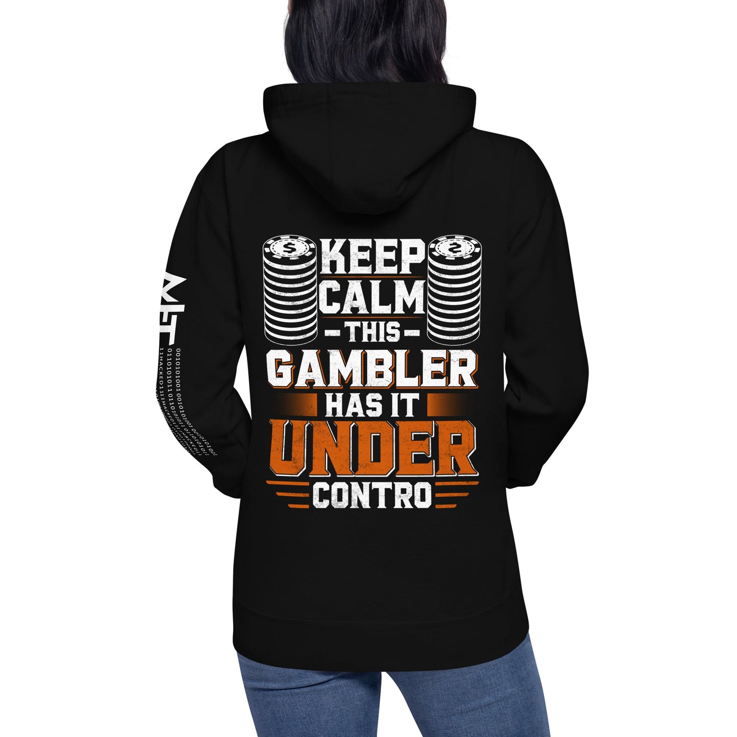 Keep Calm: This Gambler Has it under Control - Unisex Hoodie ( Back Print ) by DarkByteGear