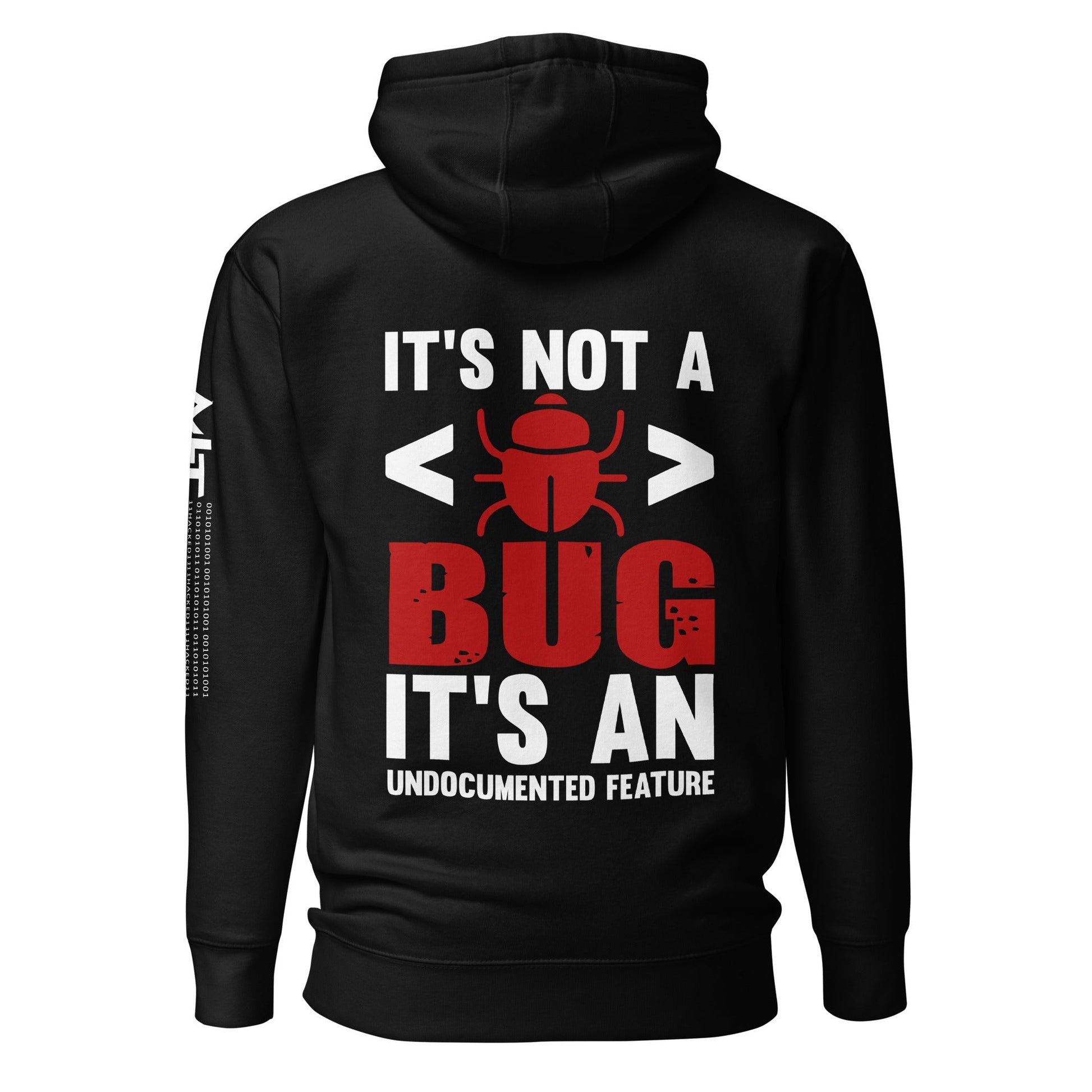 It's not a Bug; it's an Undocumented Feature - Unisex Hoodie by DarkByteGear