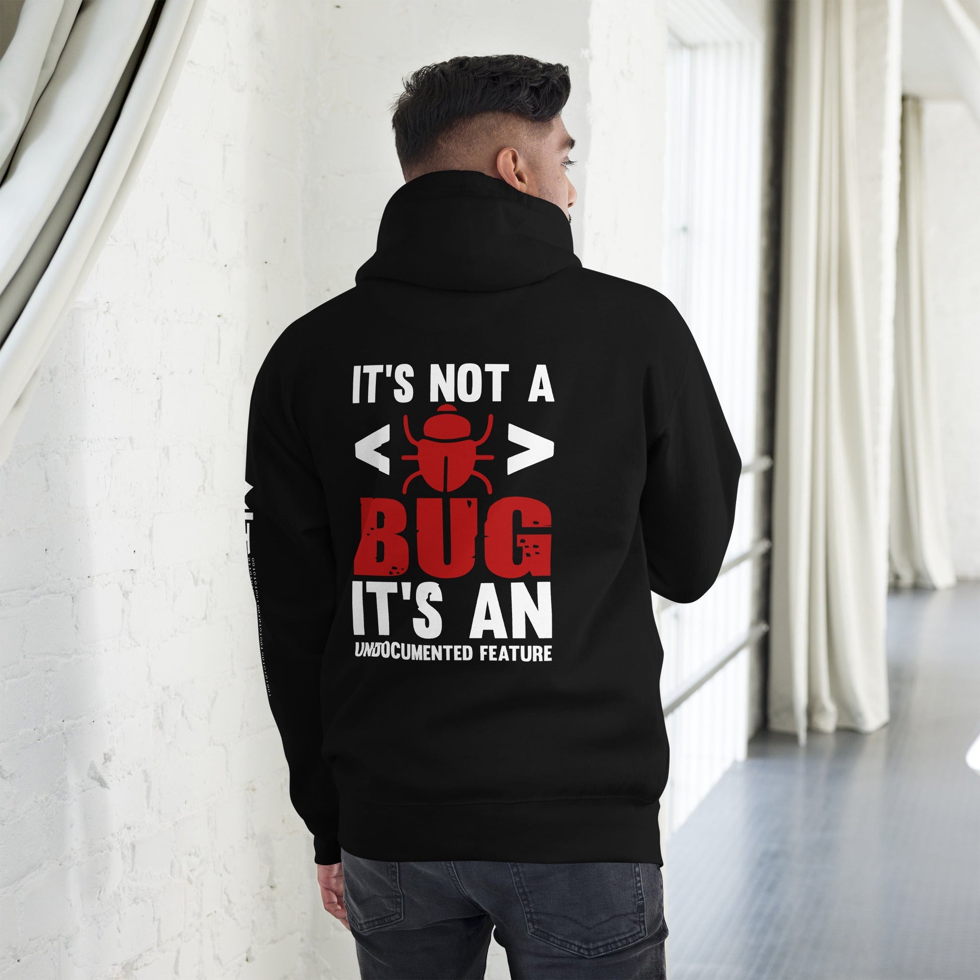 It's not a Bug; it's an Undocumented Feature - Unisex Hoodie by DarkByteGear