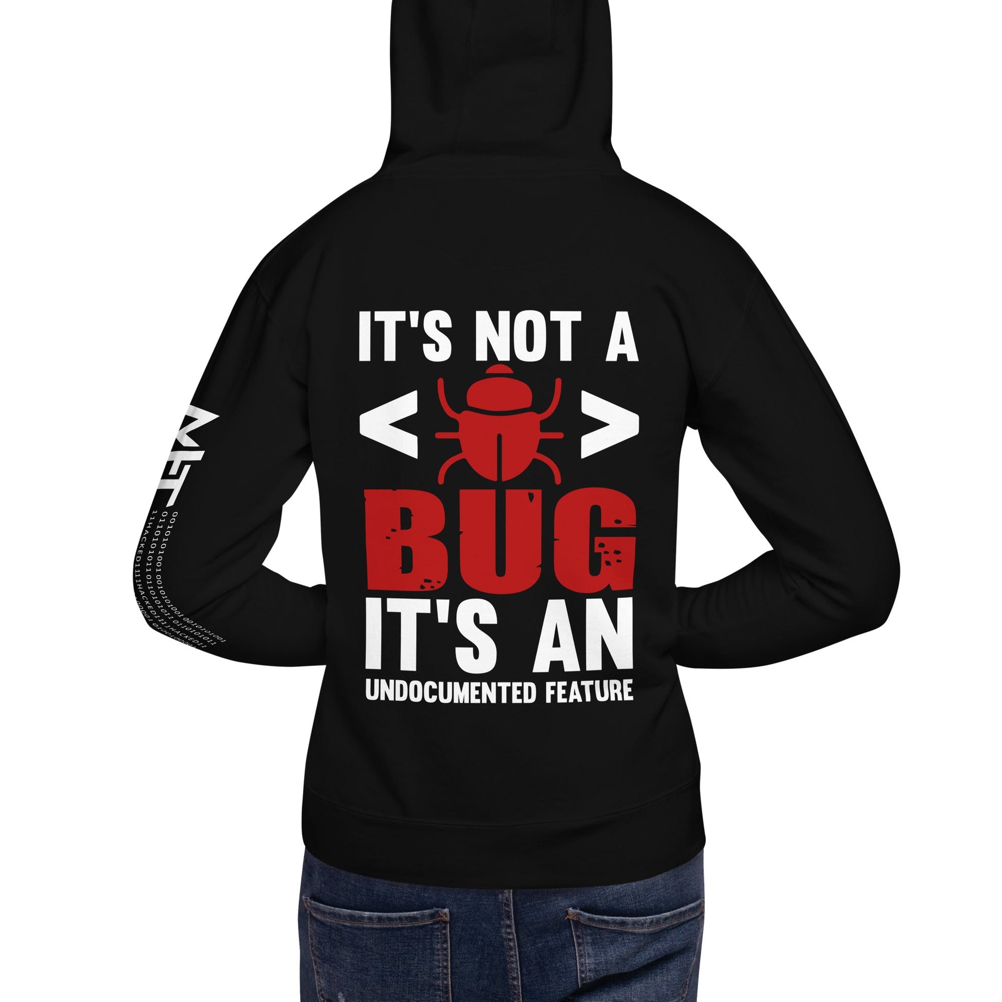 It's not a Bug; it's an Undocumented Feature - Unisex Hoodie by DarkByteGear
