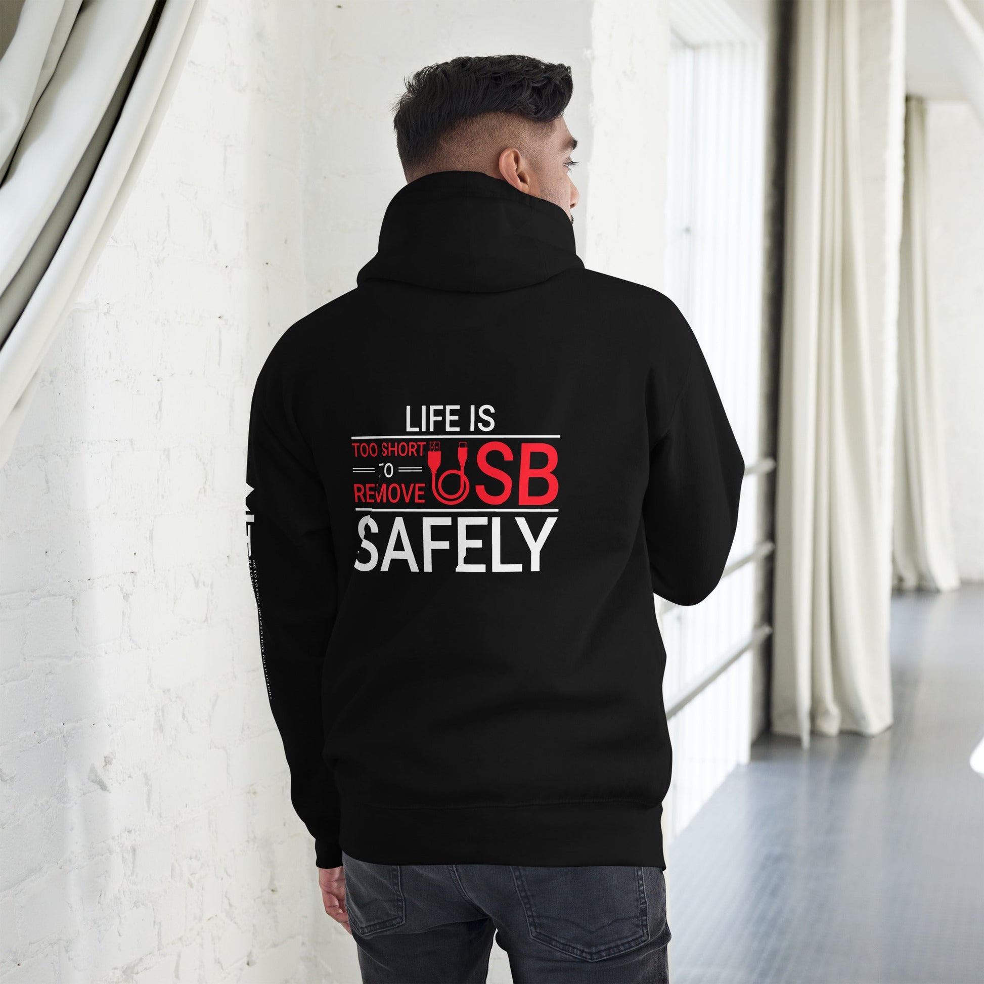 Life is too Short to Remove USB Safely - Unisex Hoodie by DarkByteGear