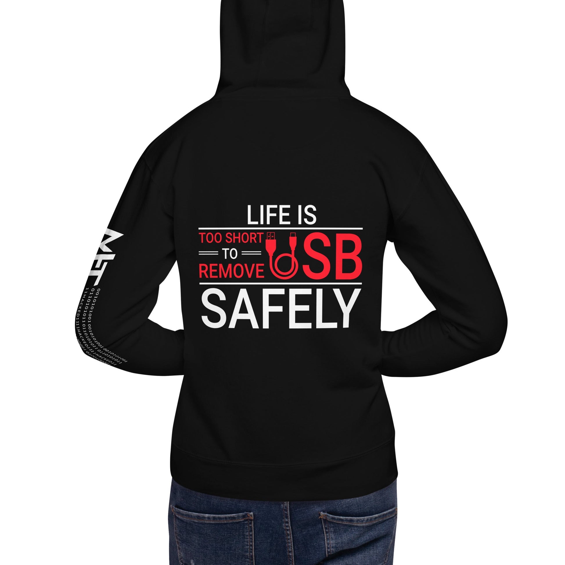 Life is too Short to Remove USB Safely - Unisex Hoodie by DarkByteGear