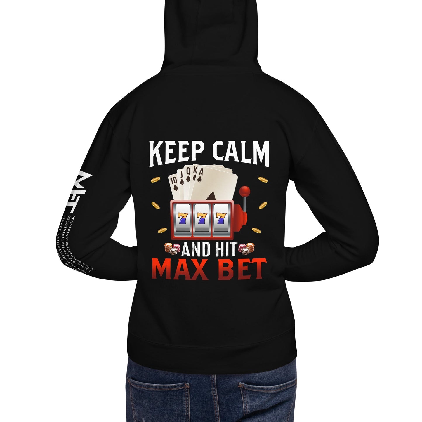 Keep Calm and Hit Max Bet - Unisex Hoodie ( Back Print ) by DarkByteGear