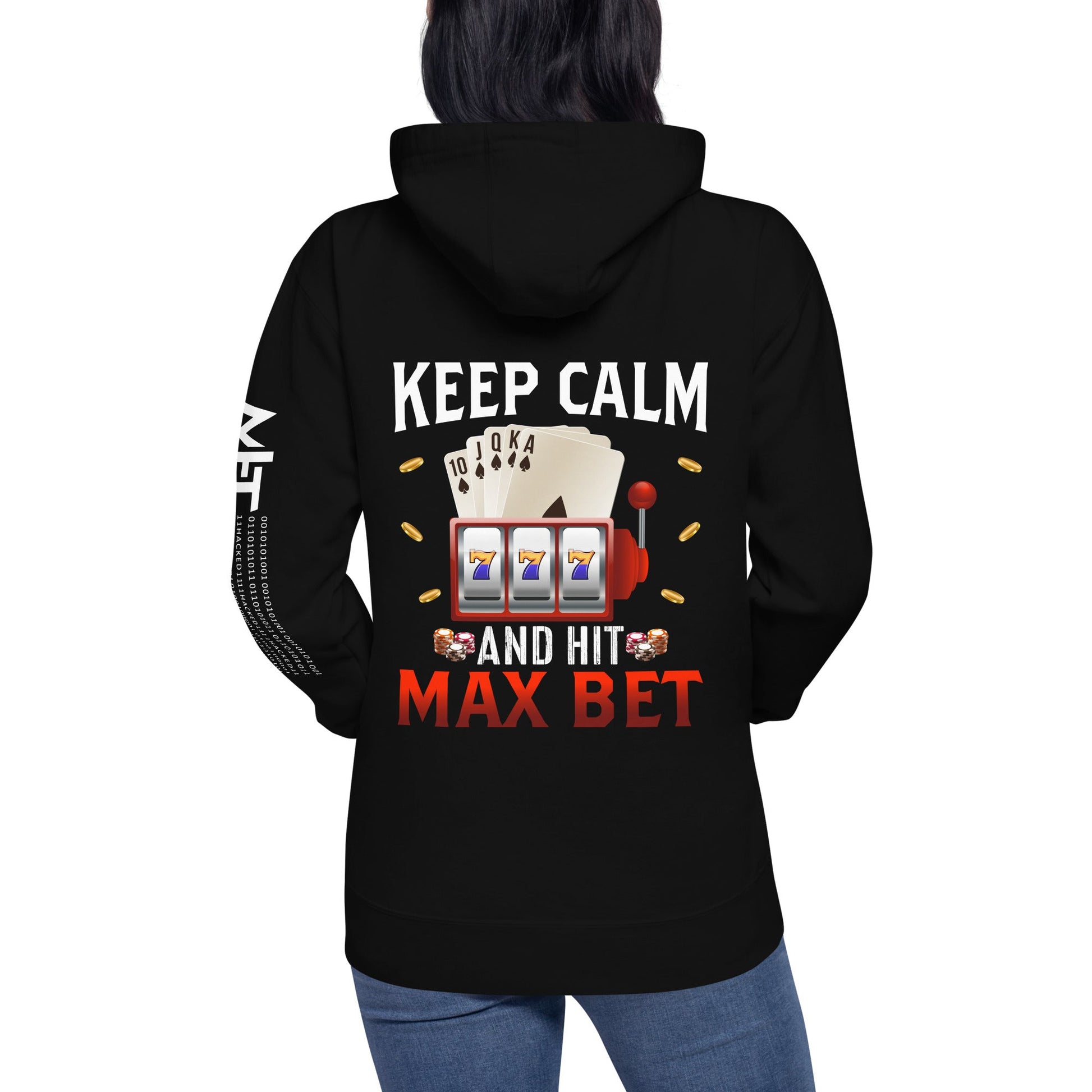 Keep Calm and Hit Max Bet - Unisex Hoodie ( Back Print ) by DarkByteGear