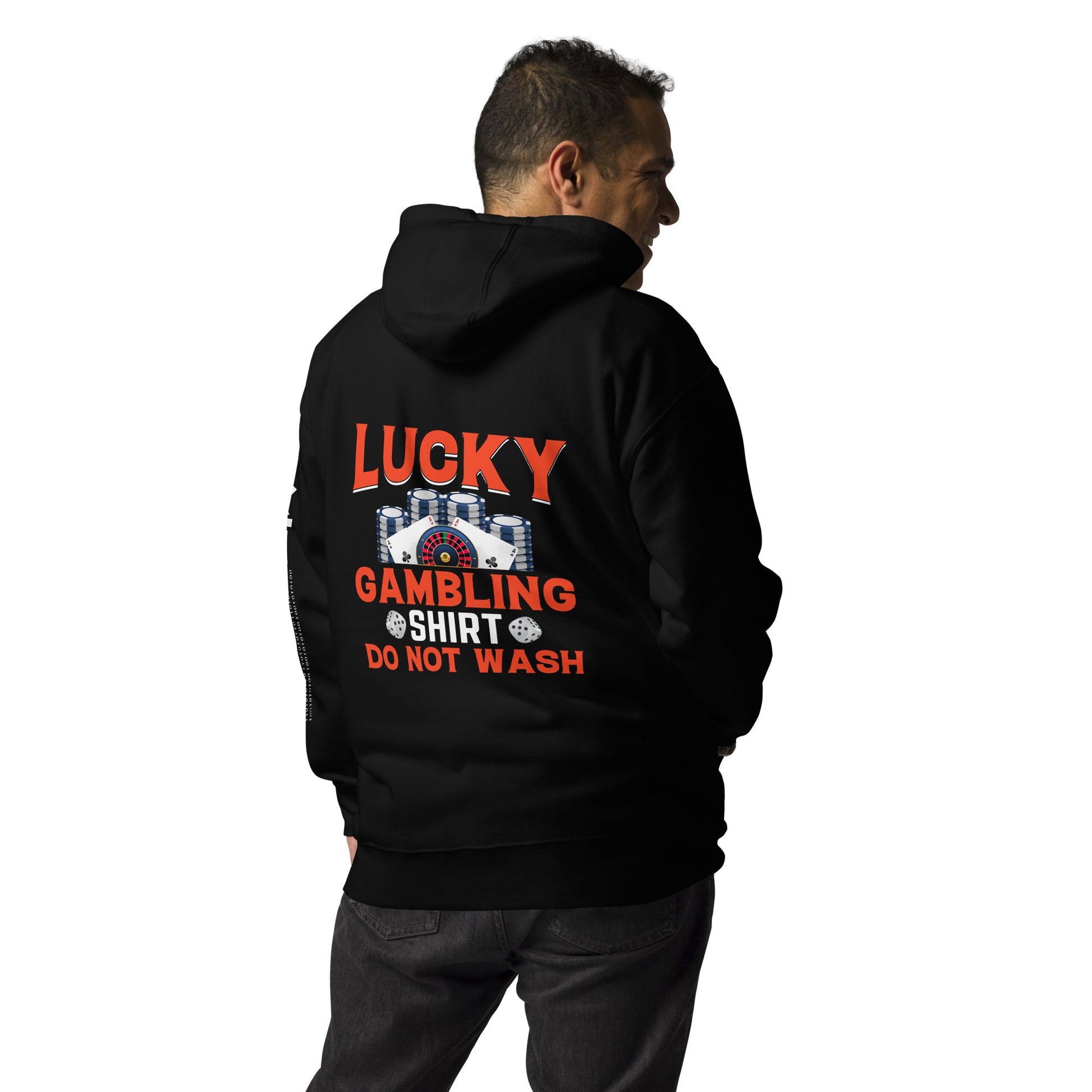 Lucky Gambling Shirt: Do Not Wash - Unisex Hoodie ( Back Print ) by DarkByteGear
