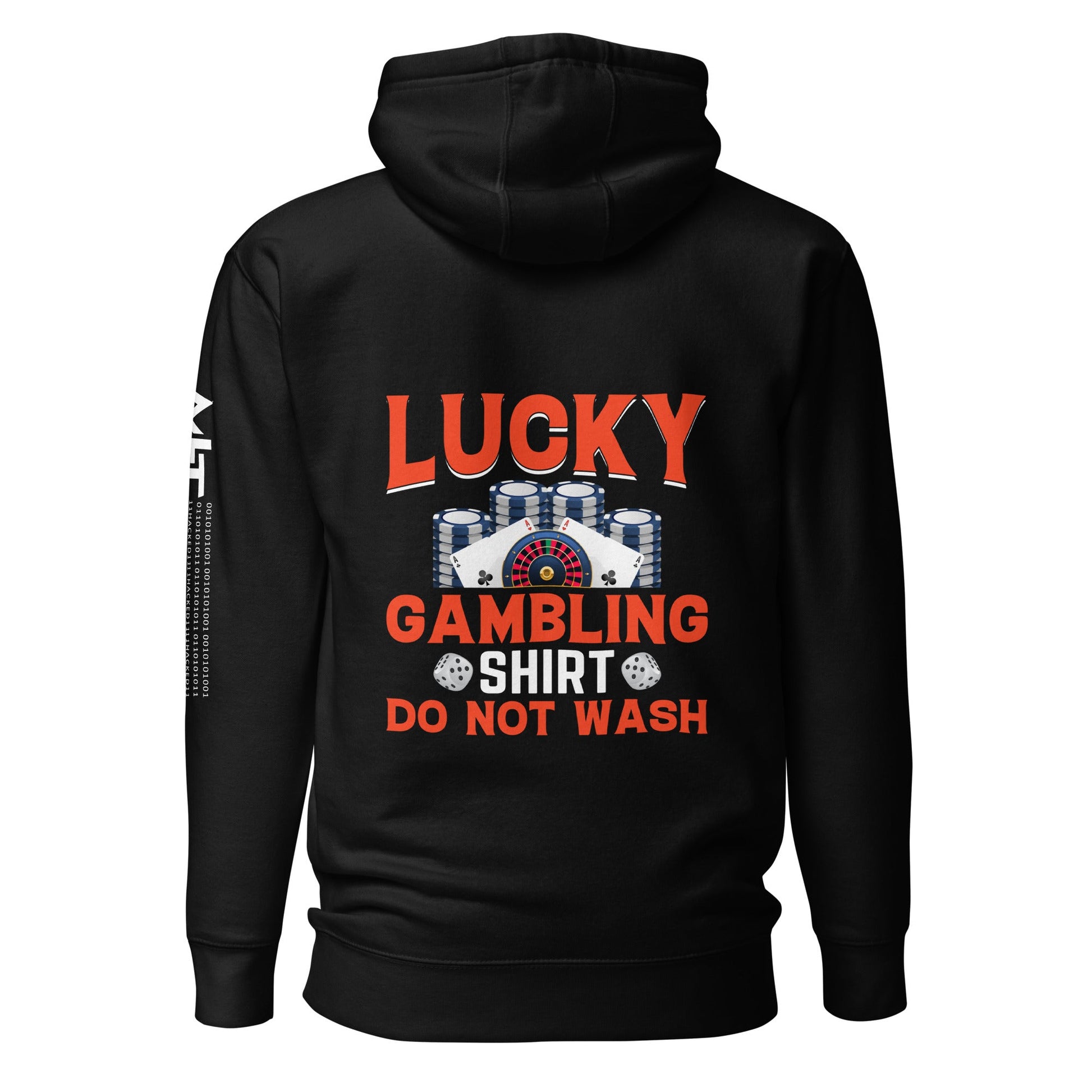 Lucky Gambling Shirt: Do Not Wash - Unisex Hoodie ( Back Print ) by DarkByteGear