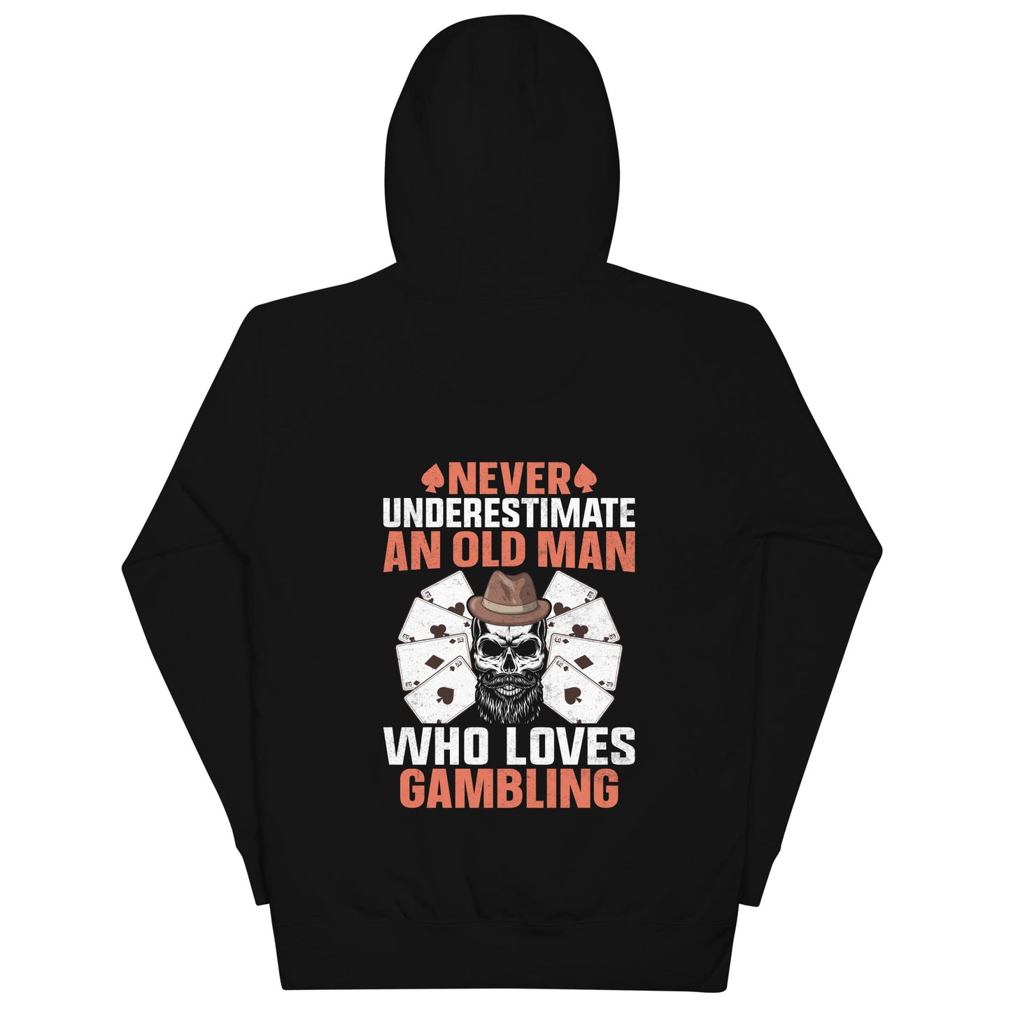 Never Underestimate an old man who Loves gambling - Unisex Hoodie ( Back Print ) by DarkByteGear