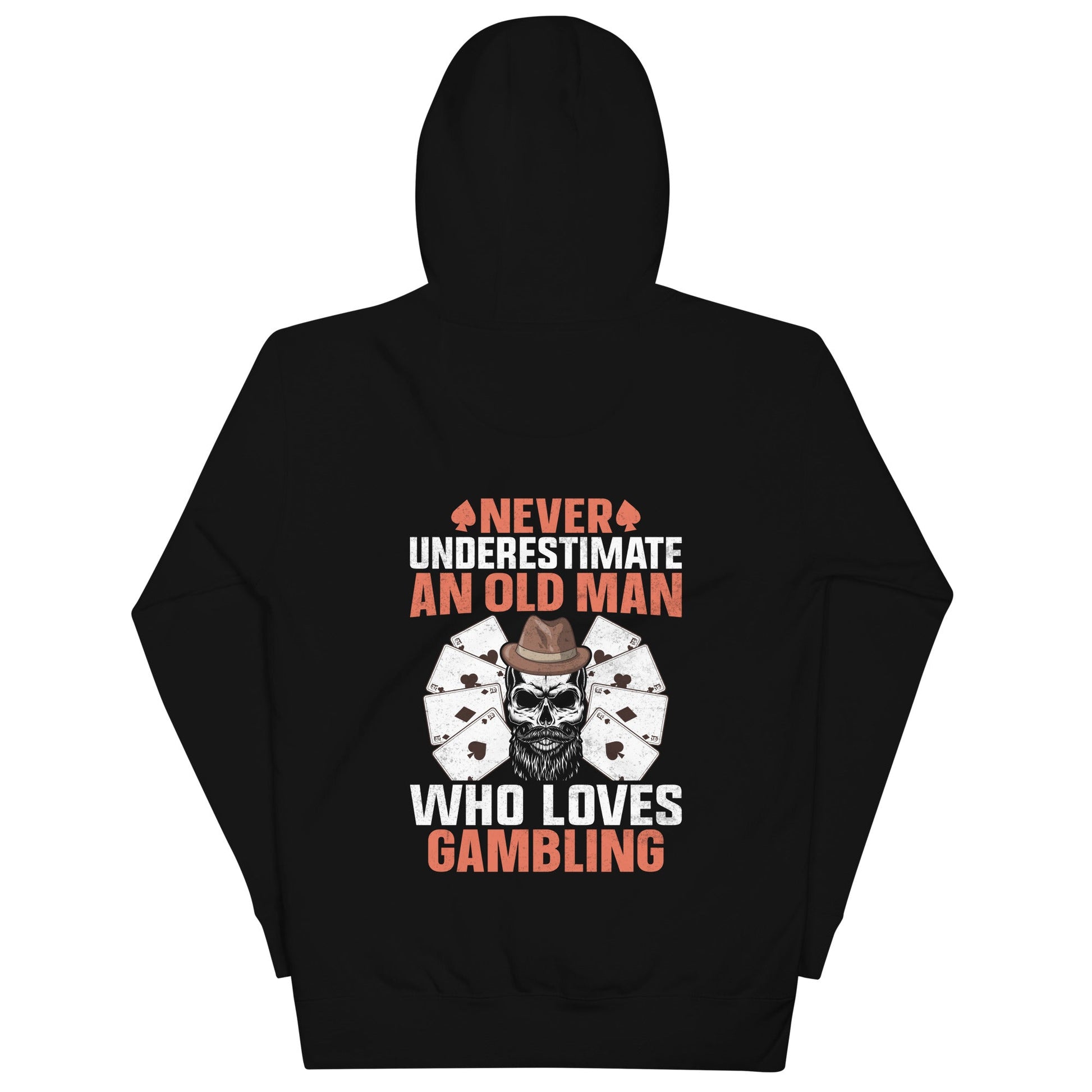 Never Underestimate an old man who Loves gambling - Unisex Hoodie ( Back Print ) by DarkByteGear