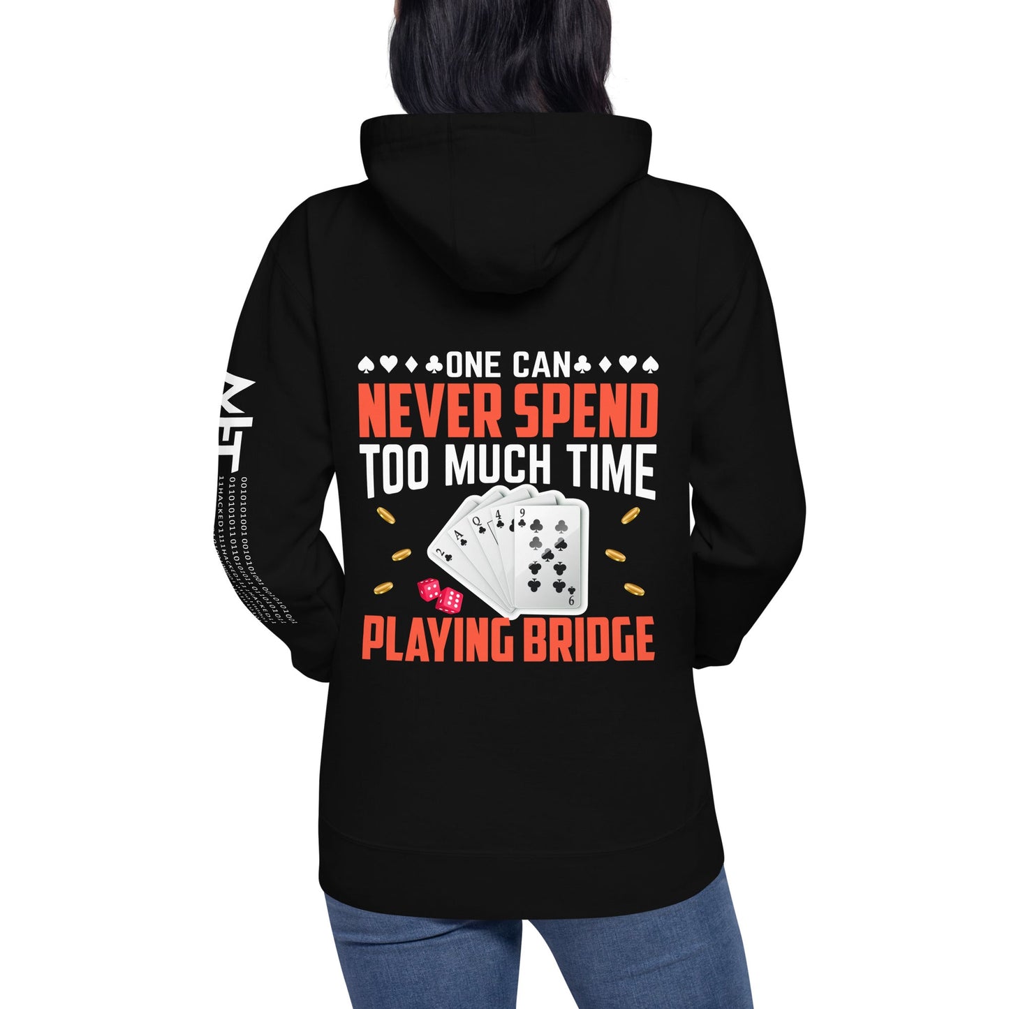 One can never Spend too much Time playing Bridge - Unisex Hoodie ( Back Print ) by DarkByteGear