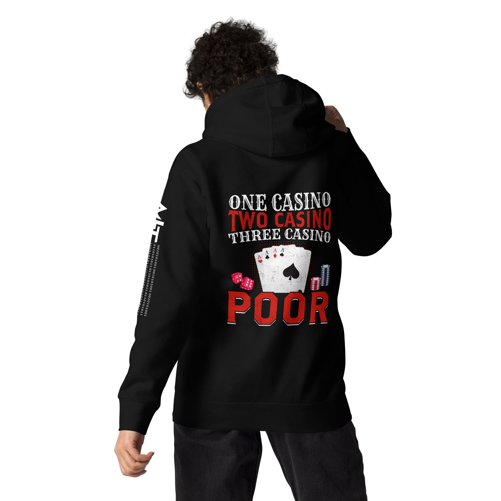 One Casino, Two Casino, Three Casino = Poor - Unisex Hoodie ( Back Print ) by DarkByteGear