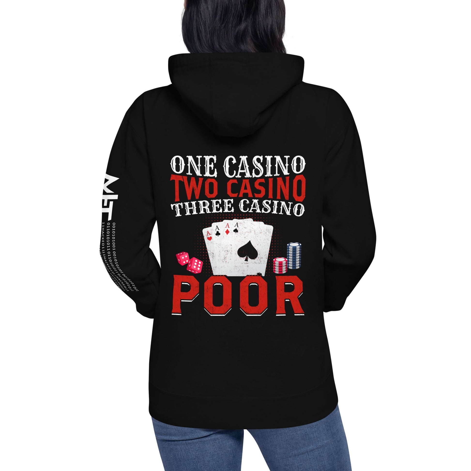 One Casino, Two Casino, Three Casino = Poor - Unisex Hoodie ( Back Print ) by DarkByteGear