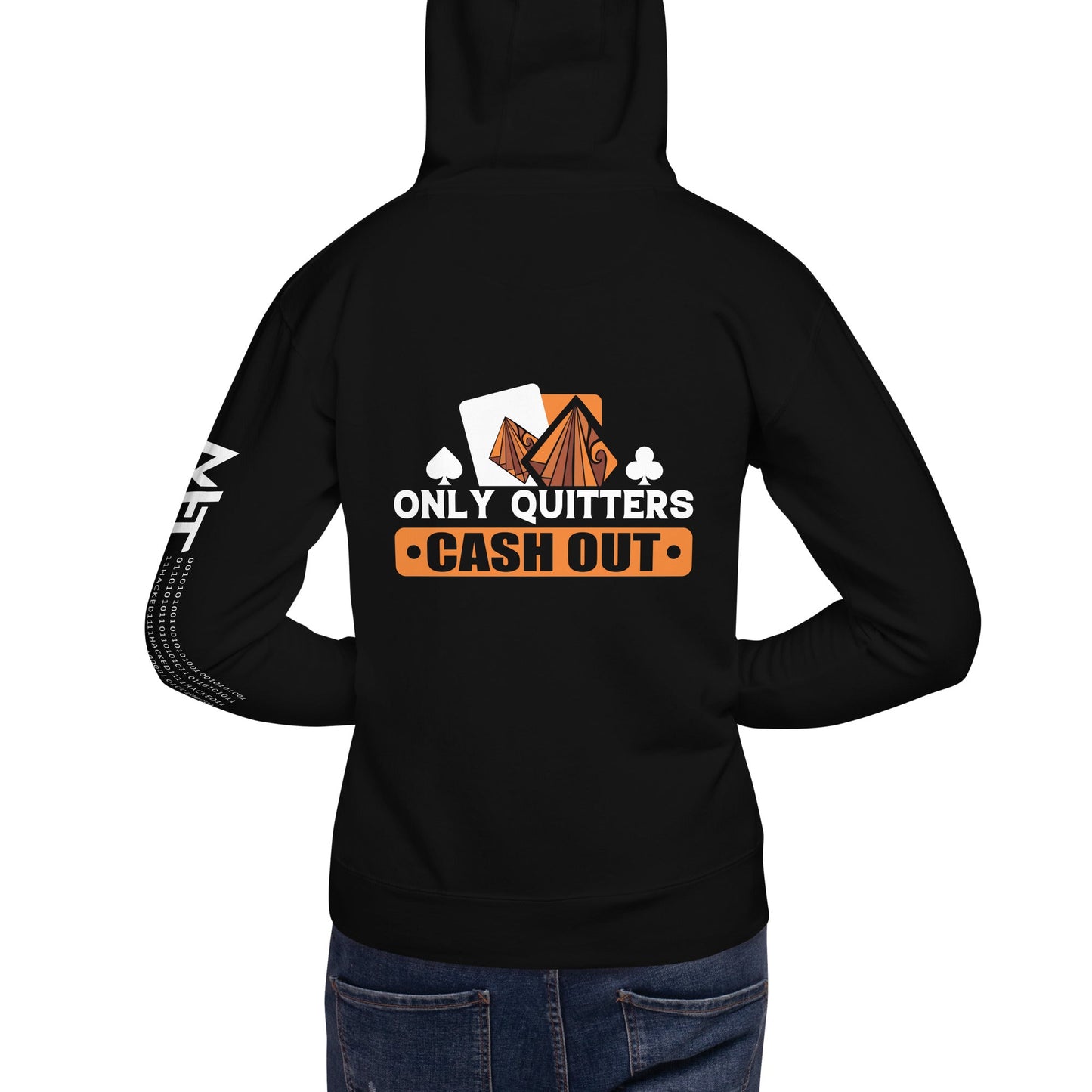 Only Quitters Cash Out - Unisex Hoodie by DarkByteGear