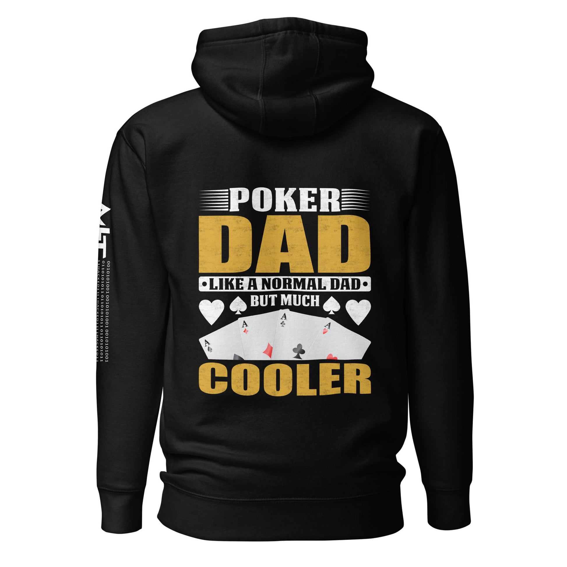 Poker Dad is like a Normal Dad but much Cooler - Unisex Hoodie ( Back Print ) by DarkByteGear