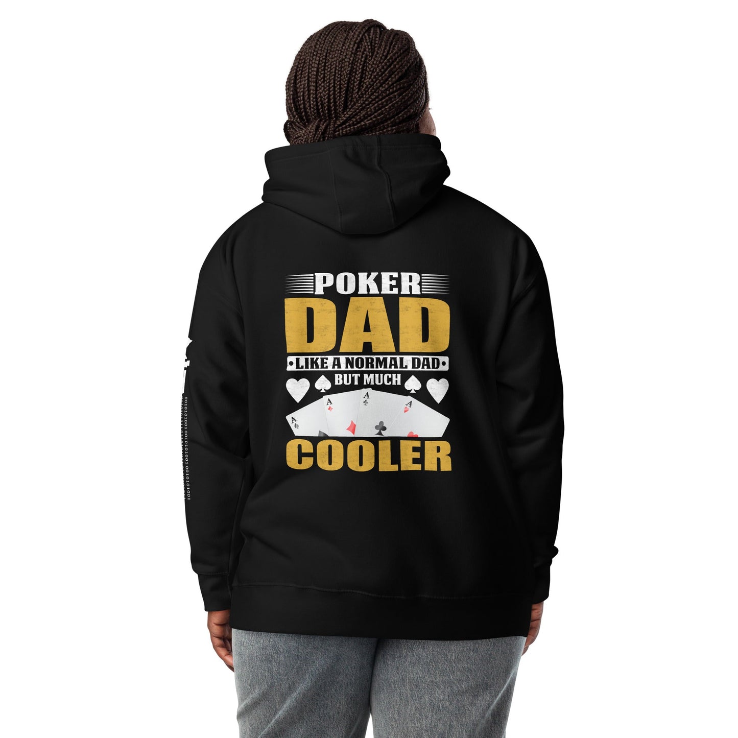 Poker Dad is like a Normal Dad but much Cooler - Unisex Hoodie ( Back Print ) by DarkByteGear