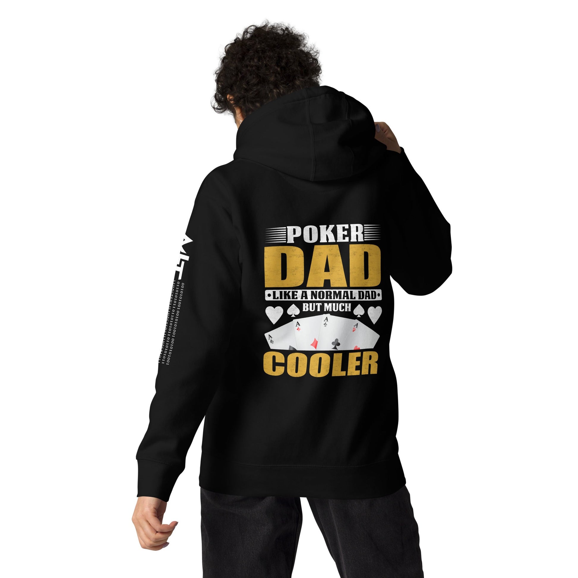 Poker Dad is like a Normal Dad but much Cooler - Unisex Hoodie ( Back Print ) by DarkByteGear