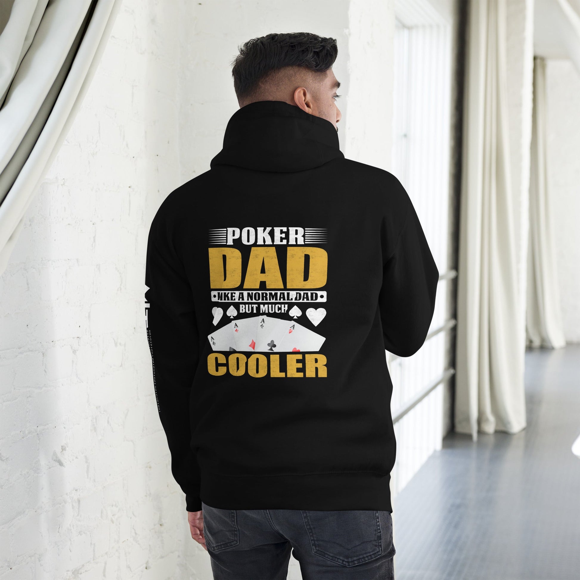 Poker Dad is like a Normal Dad but much Cooler - Unisex Hoodie ( Back Print ) by DarkByteGear