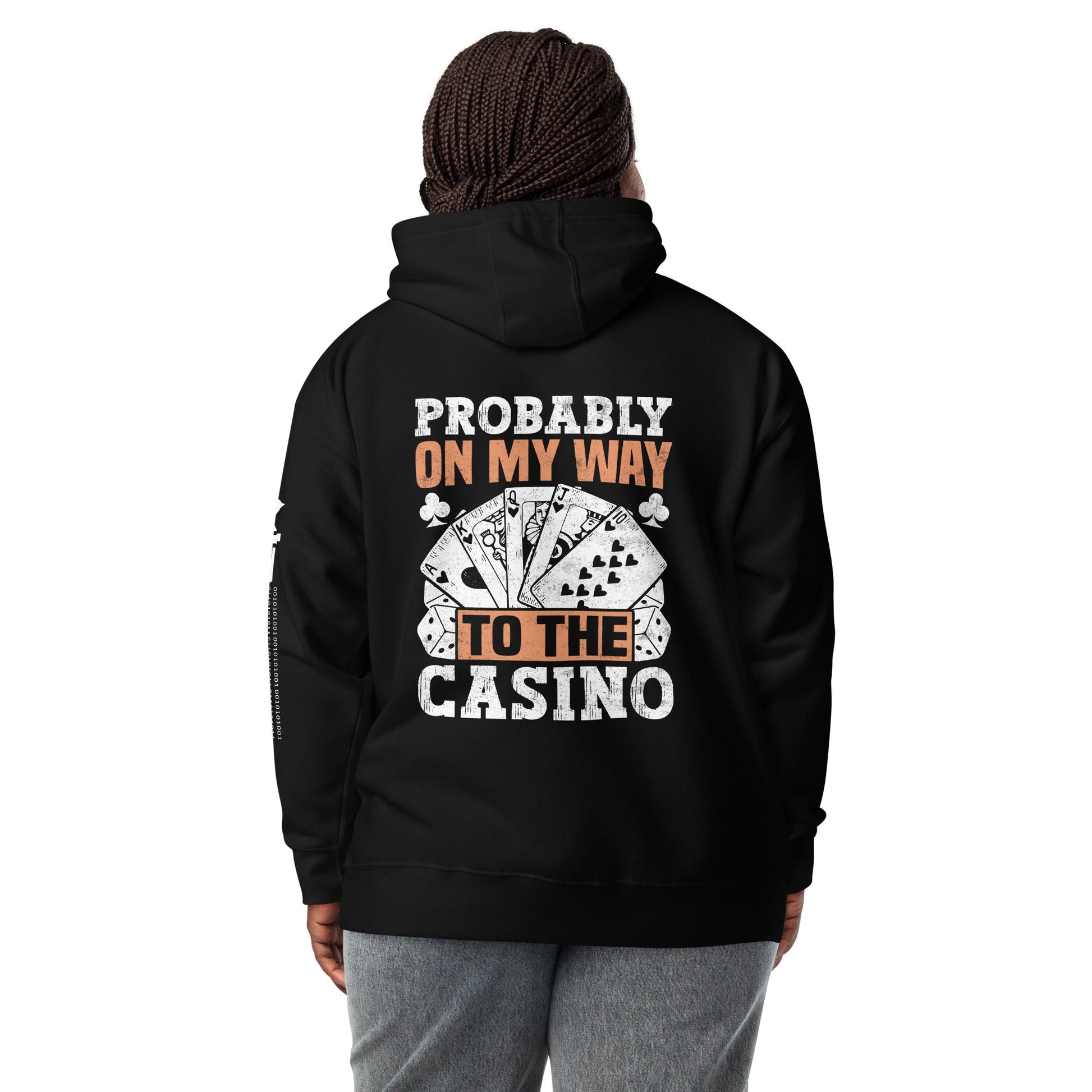 Probably, my way to the Casino - Unisex Hoodie ( Back Print ) by DarkByteGear