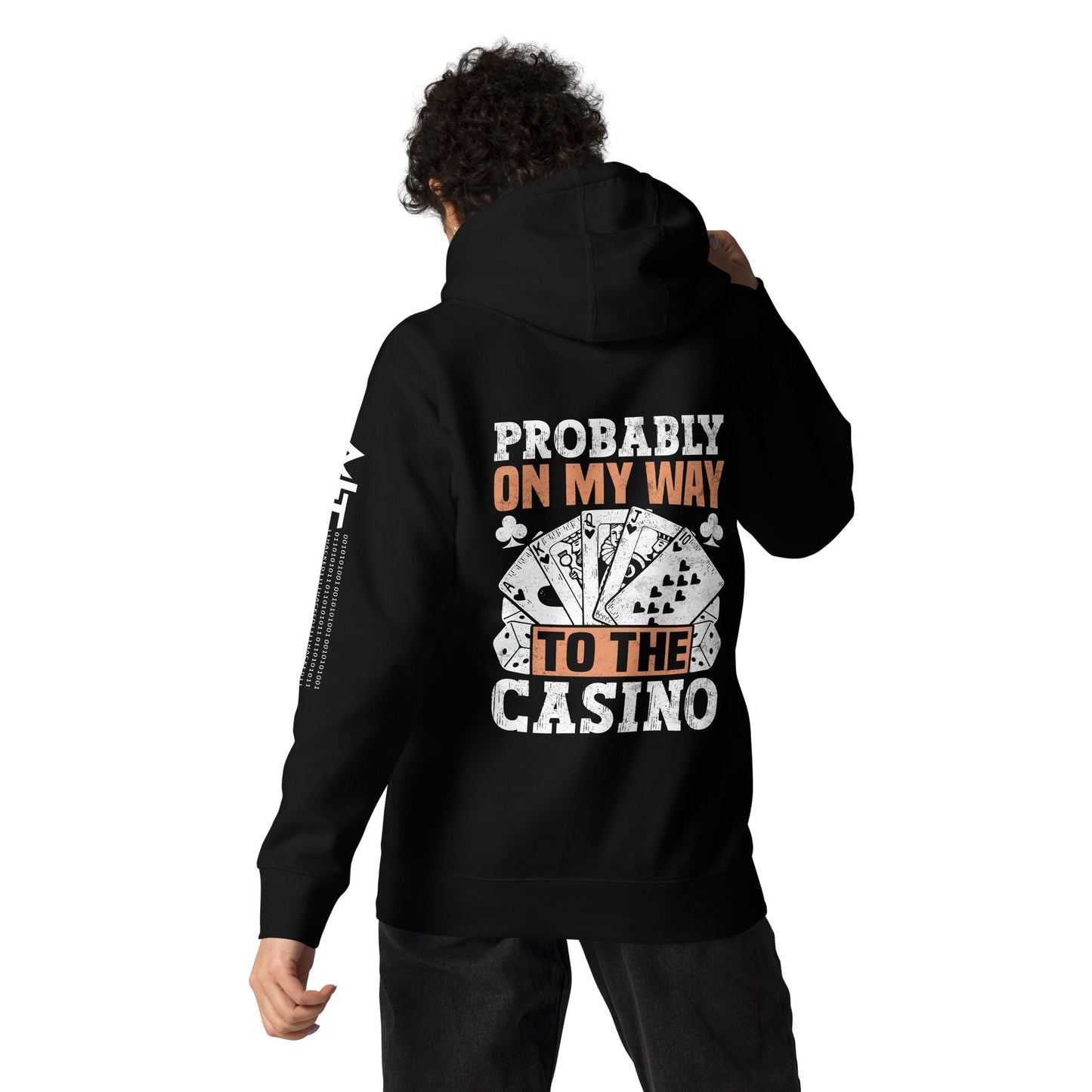 Probably, my way to the Casino - Unisex Hoodie ( Back Print ) by DarkByteGear