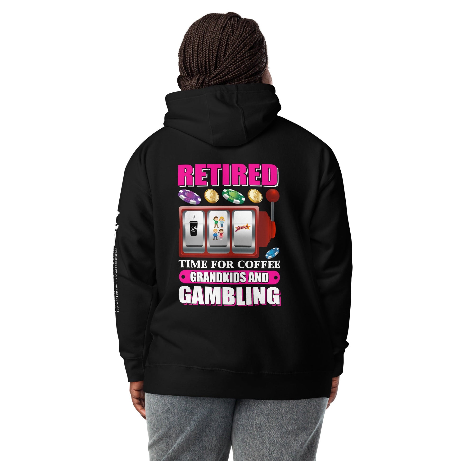 Retired: Time for Coffee, Grandkids and Gambling - Unisex Hoodie ( Back Print ) by DarkByteGear