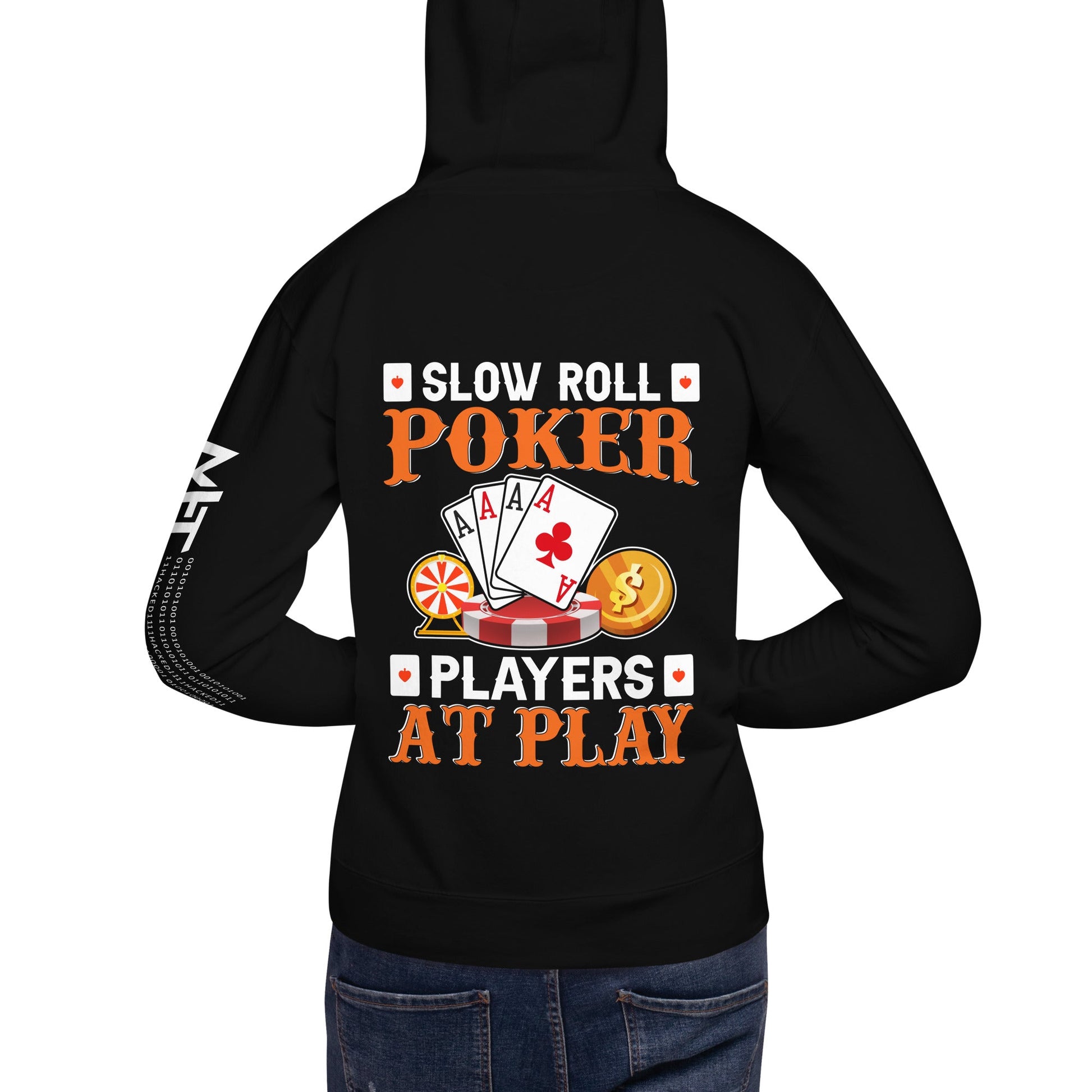 Slow Roll Poker; Players at Play - Unisex Hoodie ( Back Print ) by DarkByteGear