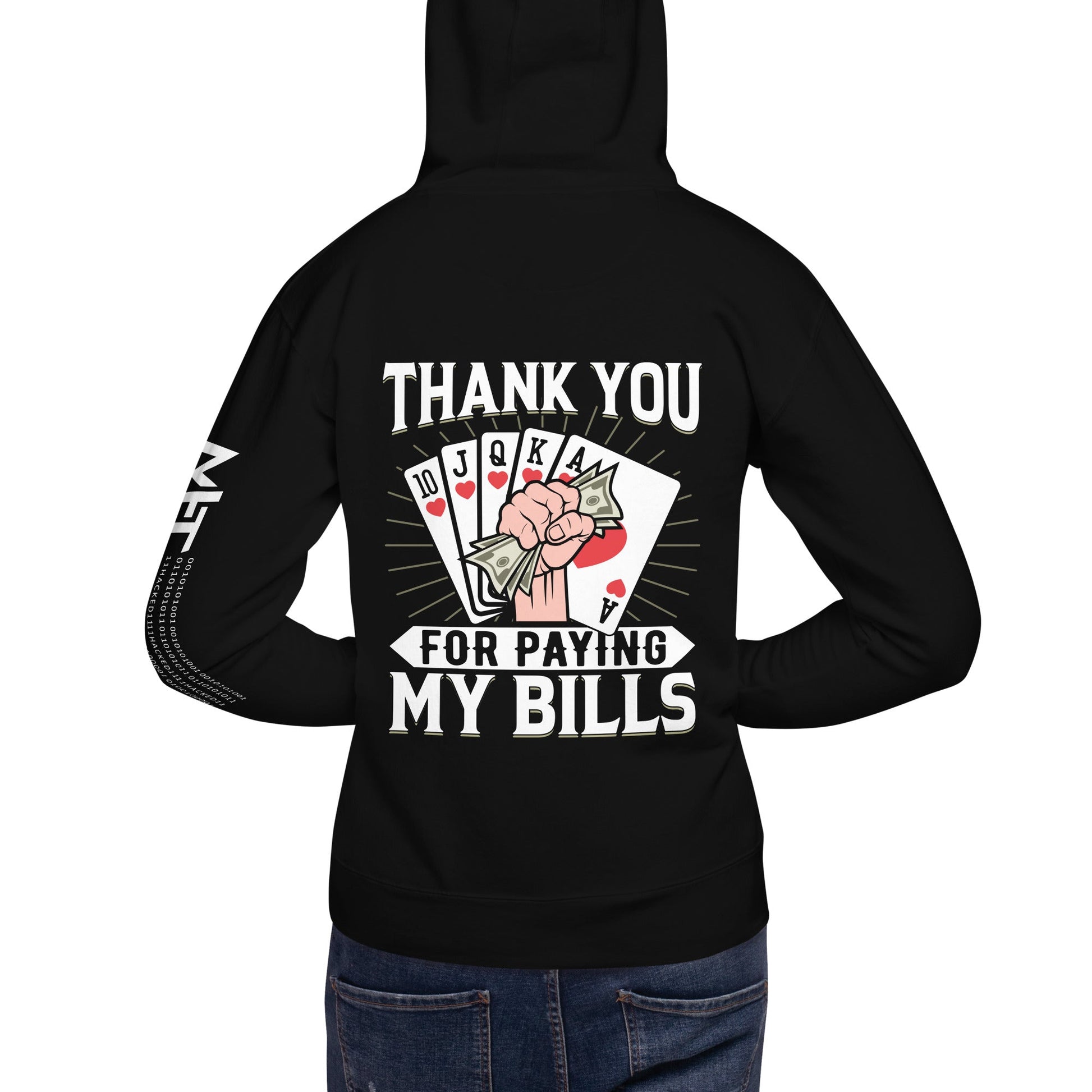 Thank you for Paying my bills - Unisex Hoodie ( Back Print ) by DarkByteGear