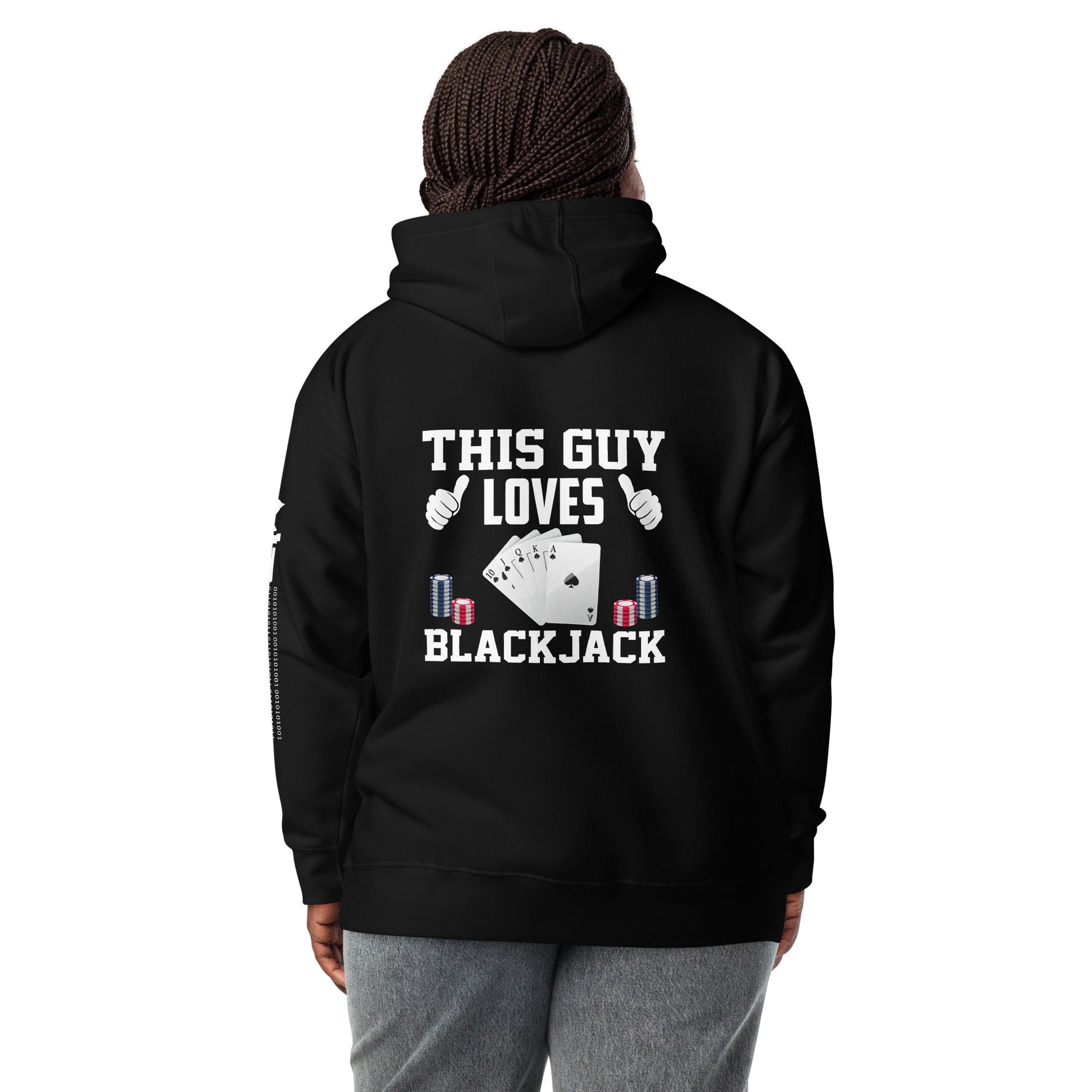 This Guy Loves Black Jack - Unisex Hoodie ( Back Print ) by DarkByteGear