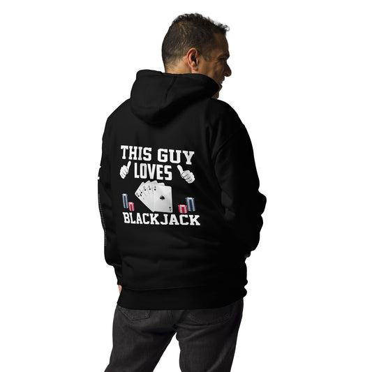 This Guy Loves Black Jack - Unisex Hoodie ( Back Print ) by DarkByteGear