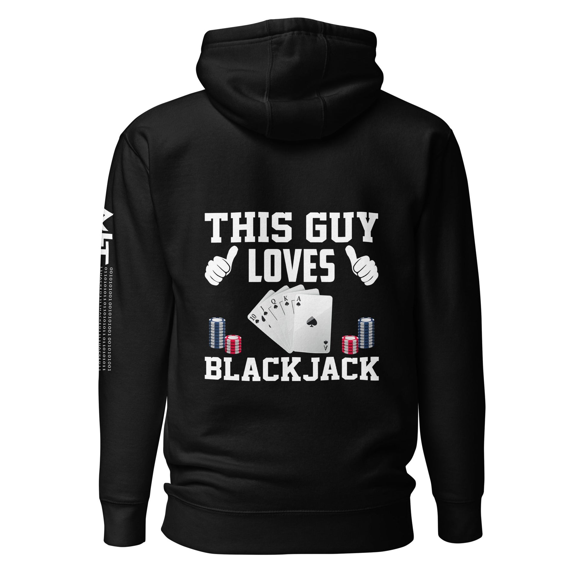 This Guy Loves Black Jack - Unisex Hoodie ( Back Print ) by DarkByteGear