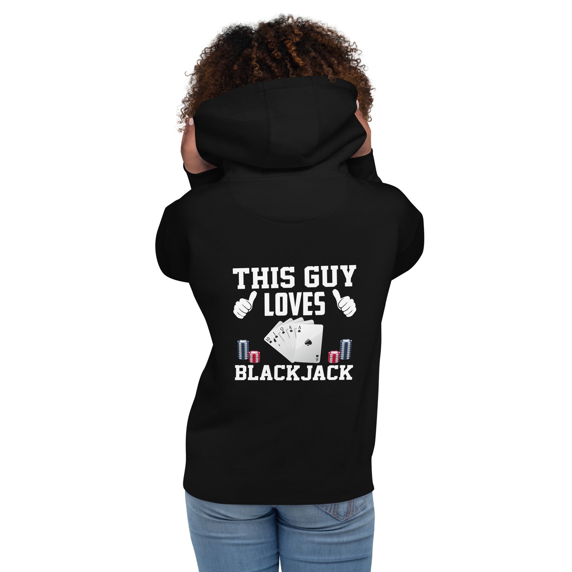 This Guy Loves Black Jack - Unisex Hoodie ( Back Print ) by DarkByteGear