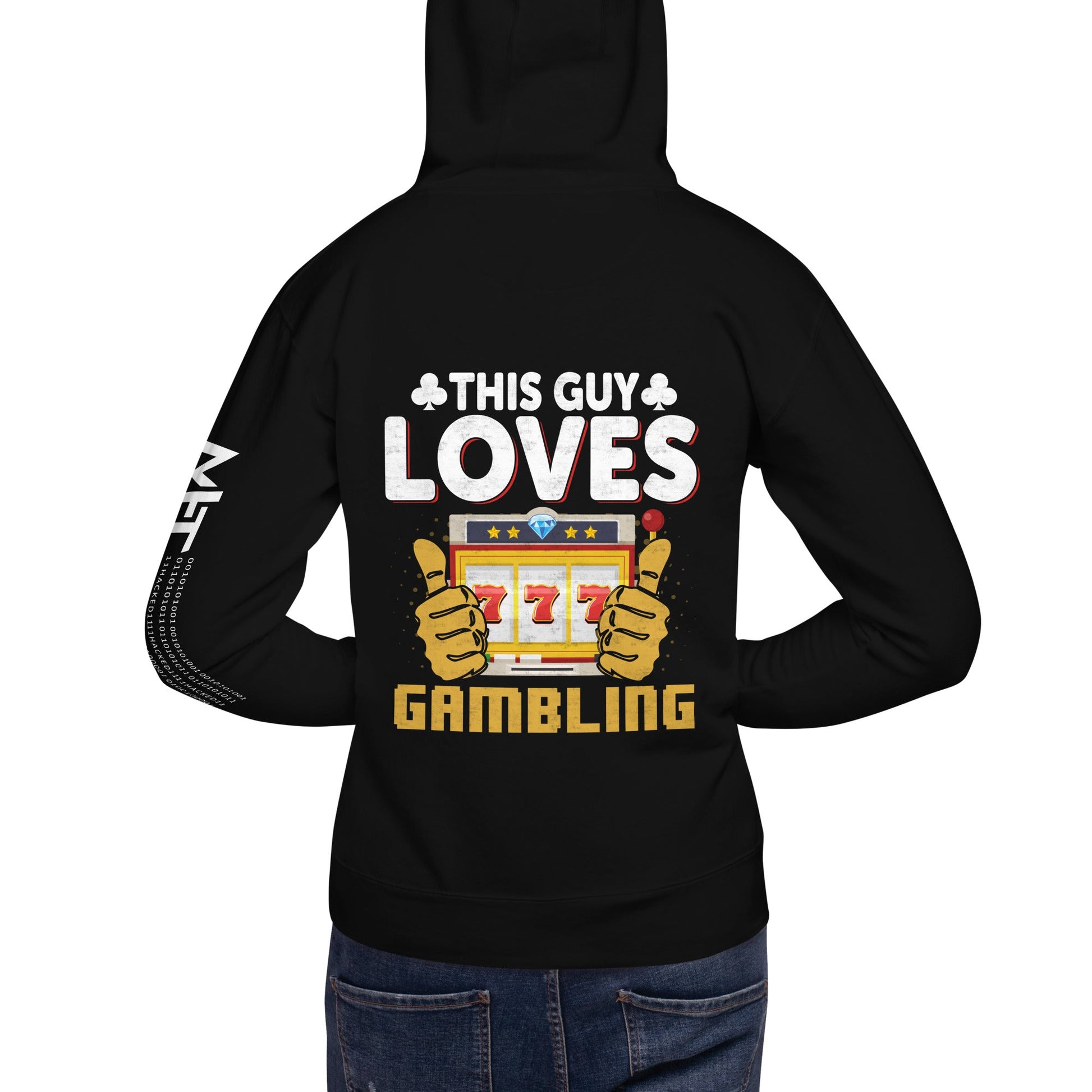 This Guy Loves Gambling - Unisex Hoodie ( Back Print ) by DarkByteGear
