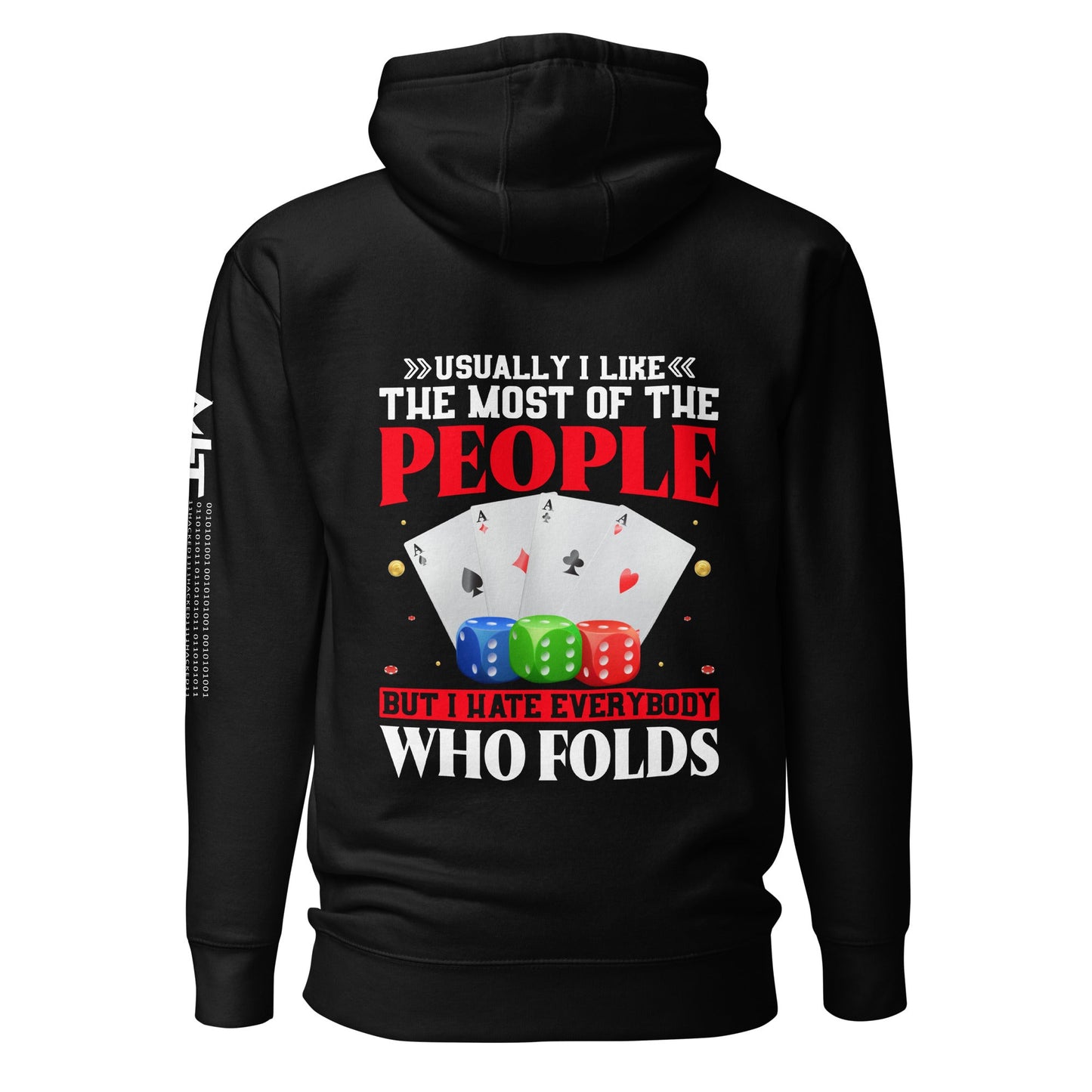 Usually I Like Most of the People But I Hate everyone who Folds - Unisex Hoodie ( Back Print ) by DarkByteGear