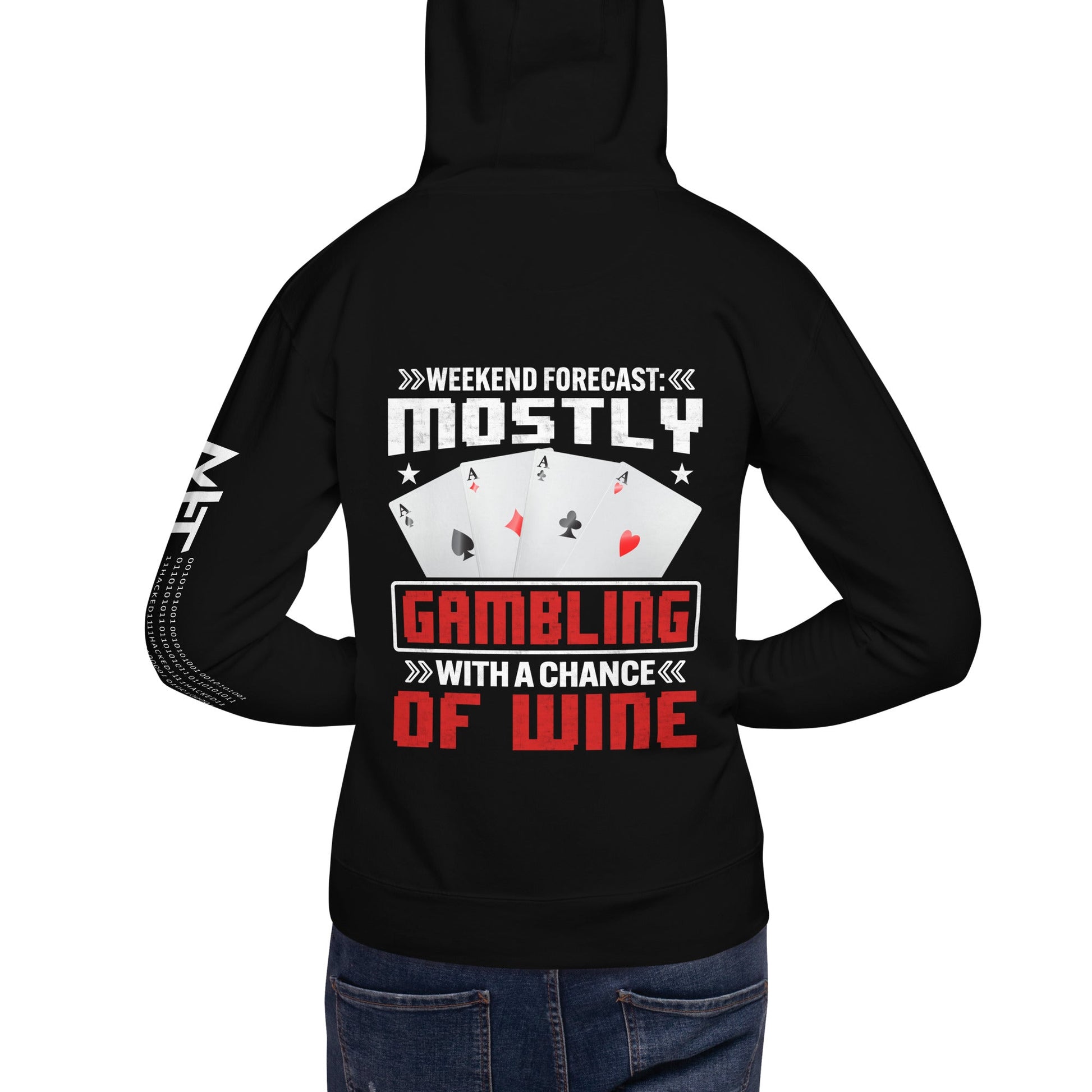 Weekend Forecast Mostly Gambling With a Chance of Wine - Unisex Hoodie ( Back Print ) by DarkByteGear