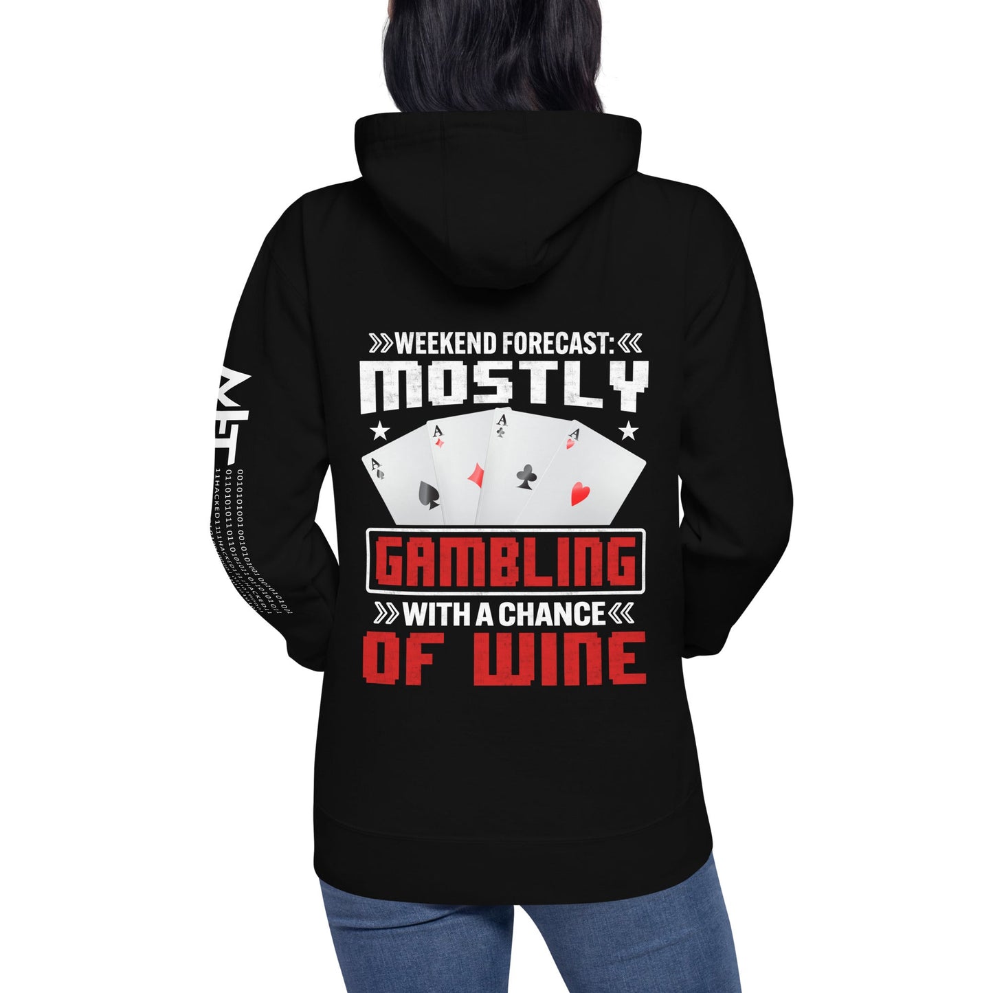 Weekend Forecast Mostly Gambling With a Chance of Wine - Unisex Hoodie ( Back Print ) by DarkByteGear