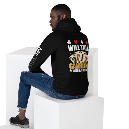 Will Talk about Gambling with everyone - Unisex Hoodie ( Back Print ) by DarkByteGear
