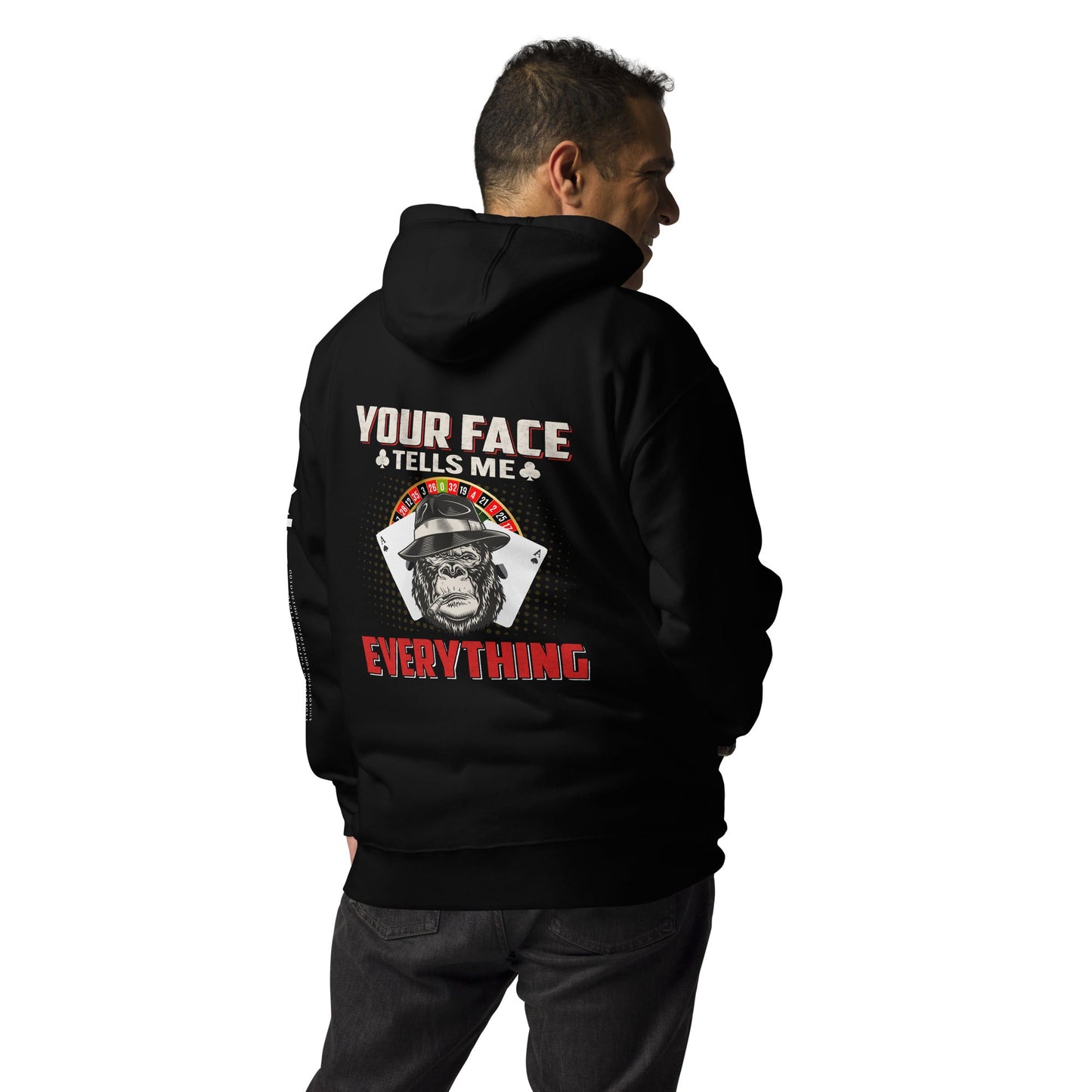 Your Face Tells me Everything - Unisex Hoodie ( Back Print ) by DarkByteGear